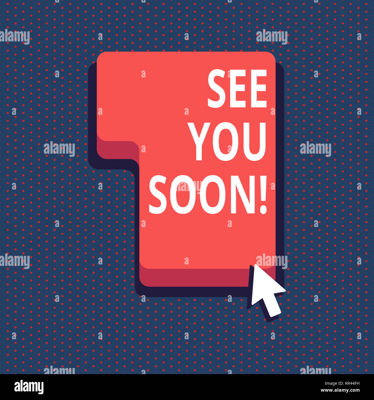 See You Soon Meaning Goodbye Or Farewell Stock Photo Alamy