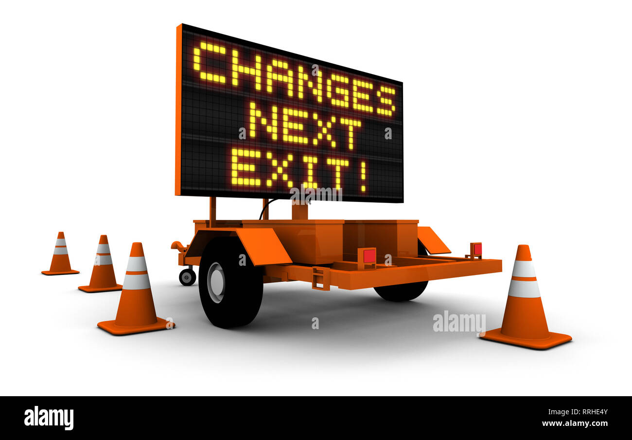 High resolution 3D render of construction sign message board and cones. Next exit... Changes! Stock Photo