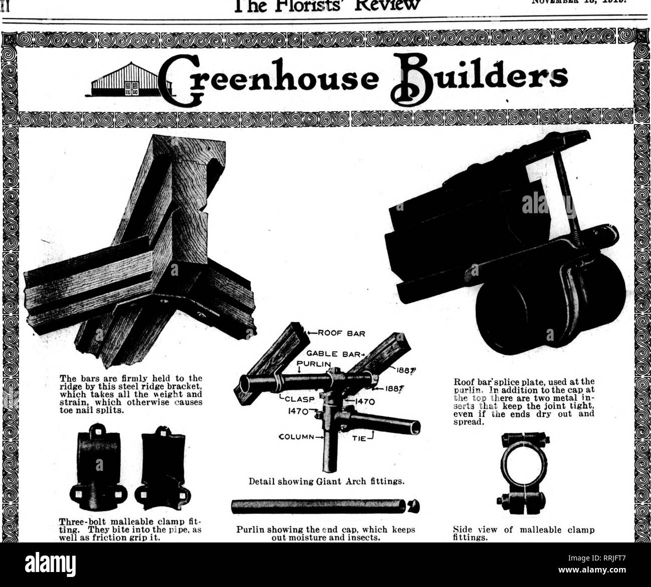 . Florists' review [microform]. Floriculture. The Florists^ Review NOVBMBBB 13, 1019.. Three-bolt malleable clamp fit- ting. They bite into the pipe, as well as friction grip it. Purlin showing the end cap, which keeps out moisture and insects. Side view of malleable clamp fittings. Some Things No Other Builder Does Just because one builder does thiugs that no other builder does, may be because no other builder thinks they are worth doing. Then again some builders don't do some of the things others do, because it costs too much to do them, and leave the larger profit they are bound to make you Stock Photo