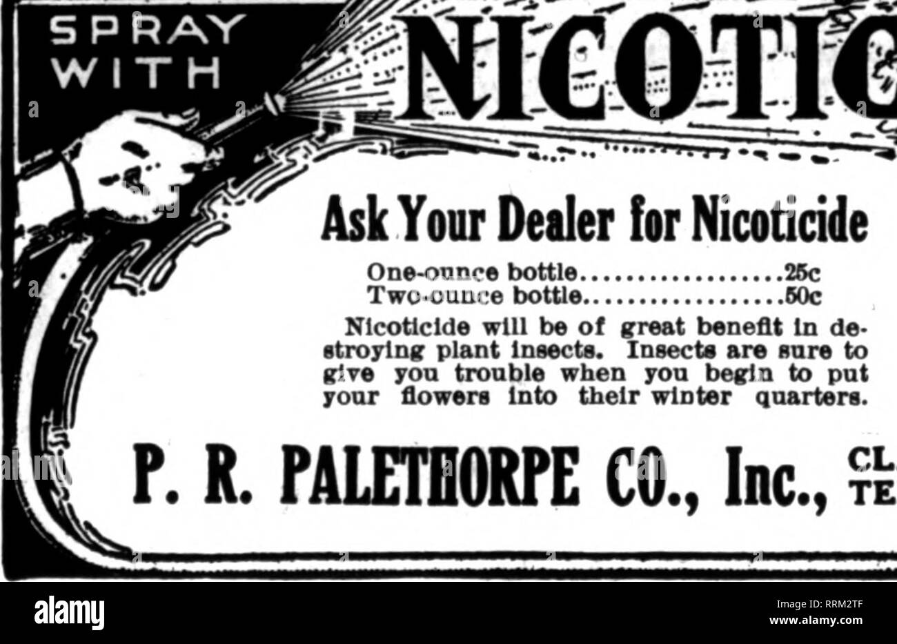 . Florists' review [microform]. Floriculture. NannbctiiKd by NICOTINE NFC. COMPANY, 117 N. Nain St., ST. LOUIS, U. S. A. Mention Th« R»Tlew wh»n yog writ*. G. H. RICHARDS, 234 BOROUGH, LONDON,S.E.,EN6. Largest British Manufacturer and Shipper of Insecticides, FumiKants and Garden Sundries of all descriptions. ? a ? ? ? m NICOTINE INSECTICIDE IN LIQUID mm I B I I NICOTINE INSECTICIDE IN PASTE W I Mil VAPORIZING COMPOUND IN LIQUID M I nil VAPORIZING COMPOUND IN DRY CAKES M I ?? I I FUMIGATING SHREDS (NEW) ni ML La WEEDKILLER * * ?? ? ? ?? ^H LAWN SAND, ETC., ETC. RAFFIA FIBRE AND BAMBOO CANES Be Stock Photo
