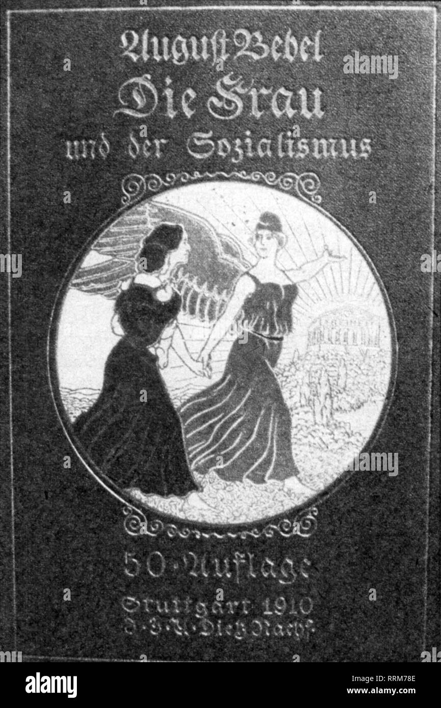 Bebel, August, 22.2.1840 - 13.8.1913, German politician and publicist, works, book "Woman and Socialism", 50th edition, Dietz publishing house, Stuttgart, 1910, Additional-Rights-Clearance-Info-Not-Available Stock Photo
