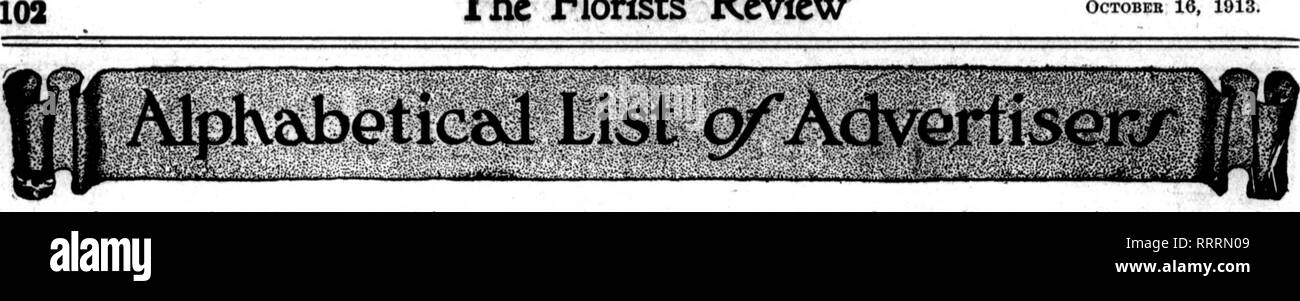 . Florists' review [microform]. Floriculture. The Florists^ Review OCTOBEE 16, 1913.. Abblngdon Flo. Co.. 57 Advance Co 1)7 Albert &amp; Davidson.. 90 Allen, J. K 61 Alpha Floral Co 40 American Blower... 94 American Importing 31 American Spawn Co. 50 American Wooden- ware Mfg. Co 103 American Window Glass Co 98 Amling Co 21 Andersen Spec. Co.. 00 Anderson, S. A 46 Angermueller, G. H. 98 Aphlne Mfg. Co 97 Appel, Conrad 51 Armacost &amp; Co 6-&quot;) Arnold, A. A 33 Ascbmann, G 77 Aschmann Bros.... 74 Auburndale GoldasU 81 Augspurger &amp; Sons. 74 Austin Co.. A. H... 52 Ayres Co C5 B. Bader Co. Stock Photo