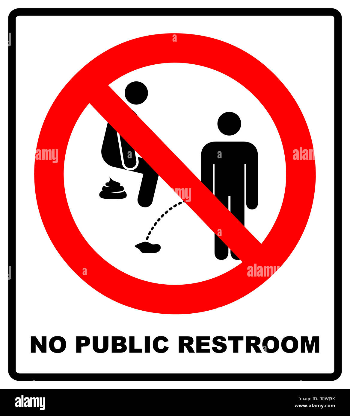 No public restroom here. No peeing or pooping, prohibition sign