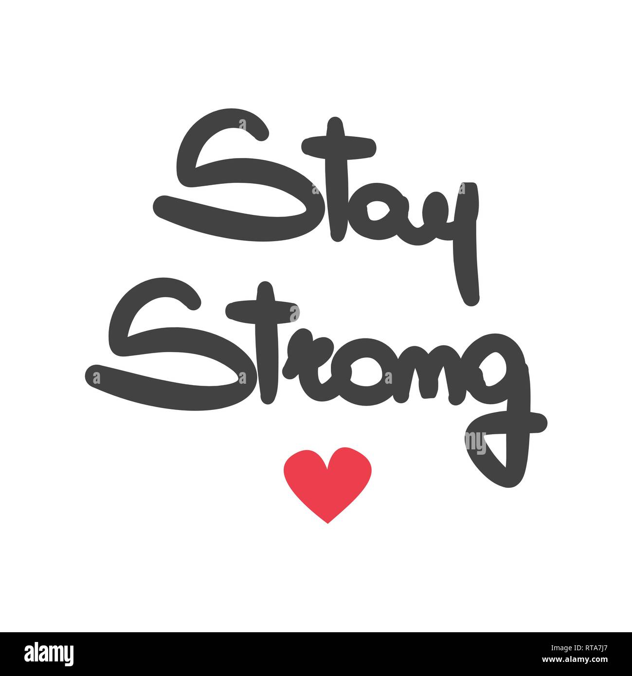 cute hand drawn lettering stay strong quote isolated on white ...