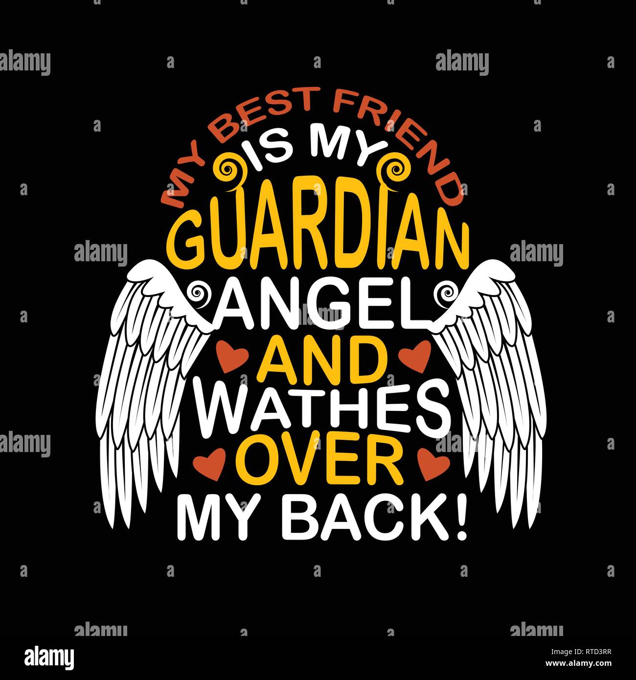 Friendship Quote and saying. Is my guardian angel and watches over my back Stock Vector