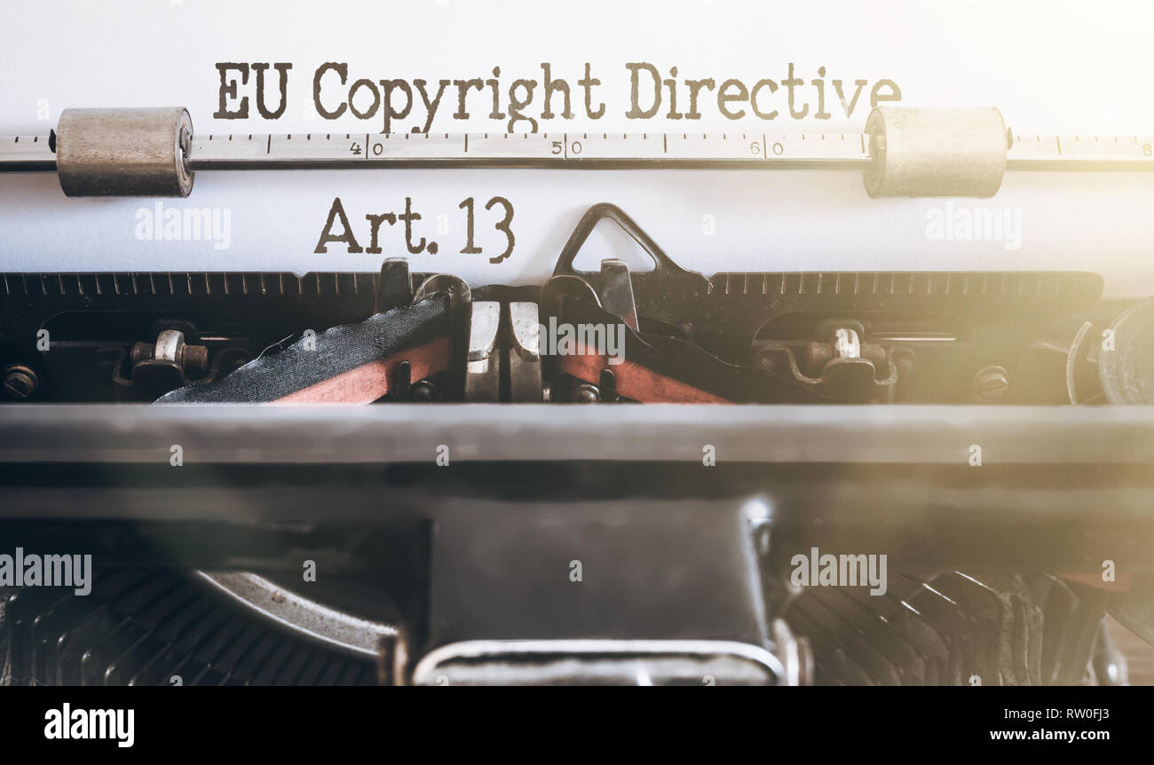 words EU Copyright Directive Article 13 written on vintage typewriter Stock Photo