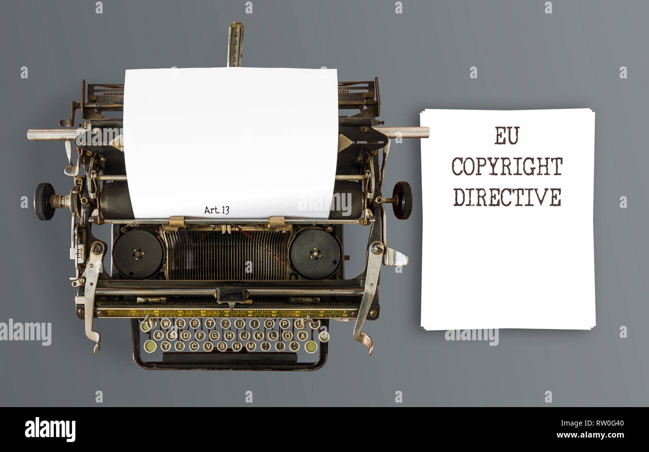 words EU Copyright Directive Article 13 written on vintage typewriter Stock Photo