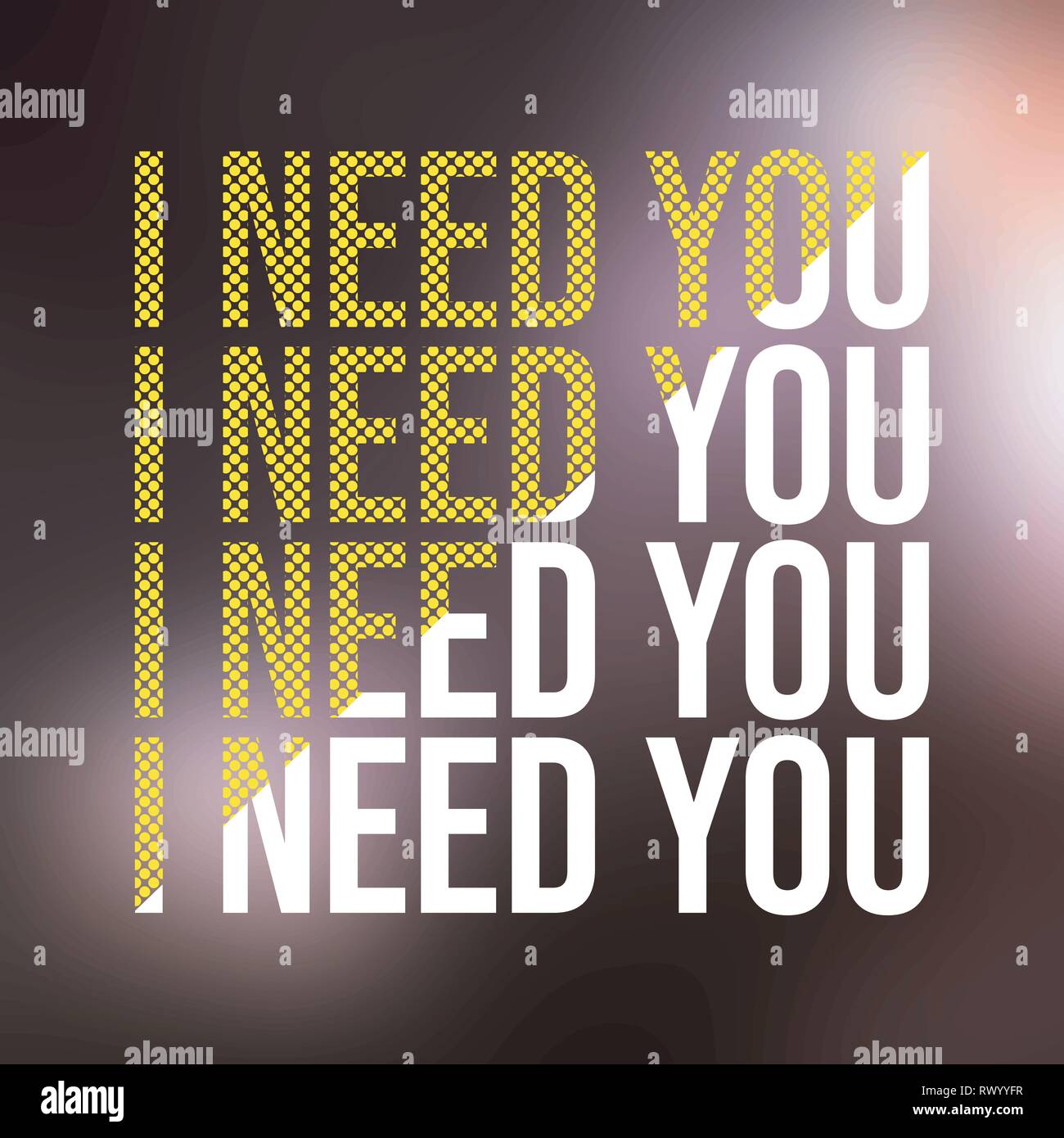 I need you. Love quote with modern background vector illustration Stock ...