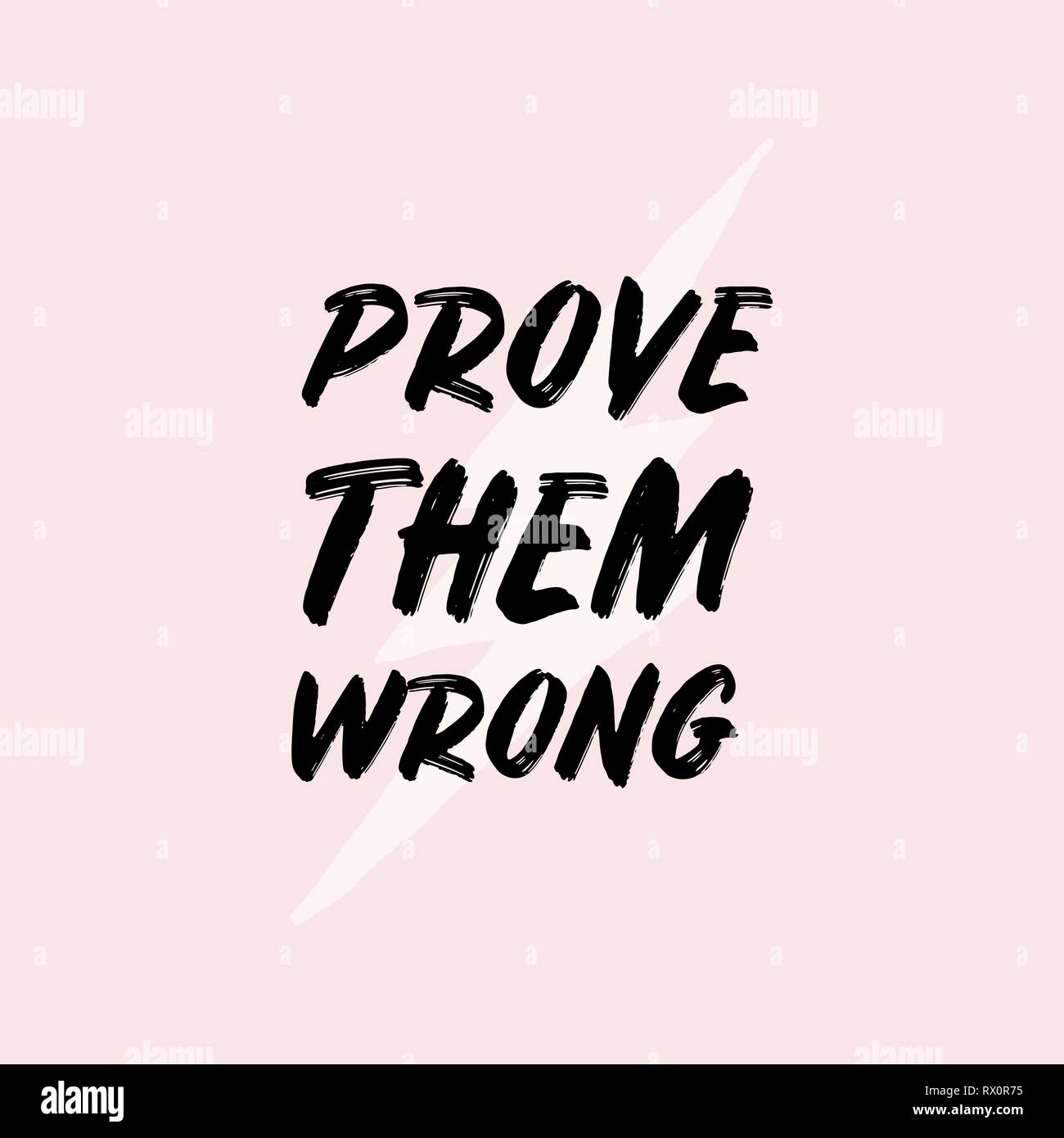 Prove Them Wrong  typographic design square template in pastel pink black  and white Inspirational wall art social media post greeting card tshi  Stock Vector Image  Art  Alamy