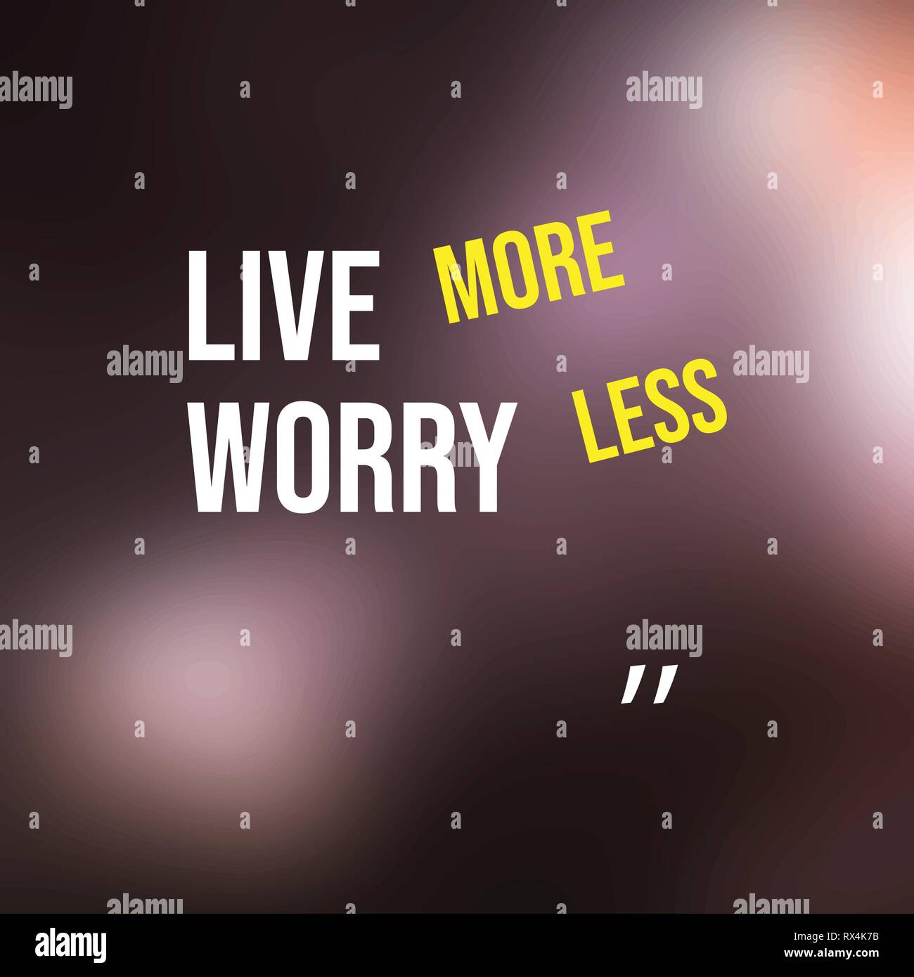 Live More Worry Less übersetzung live more worry less. Life quote with modern background vector