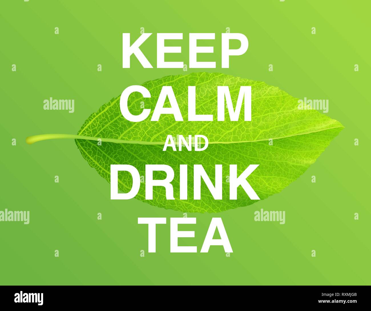 Keep calm and drink tea. Motivational poster Stock Vector