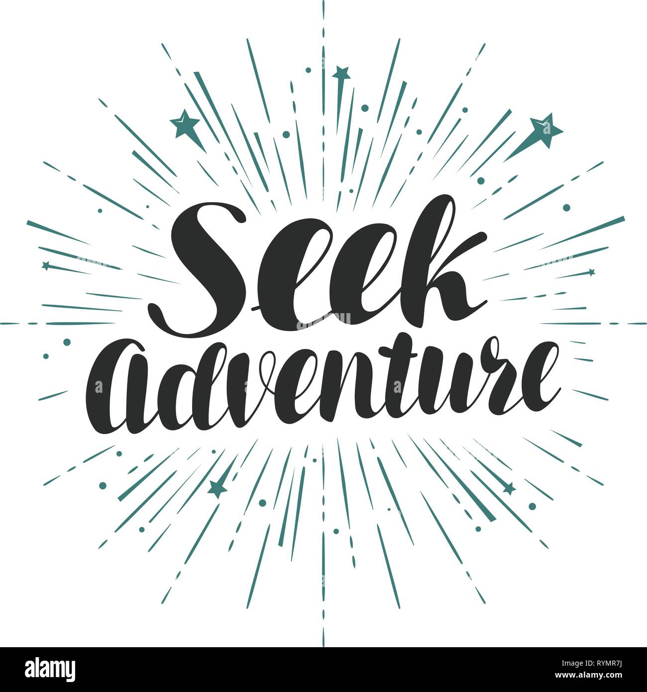 Seek adventure. Handwritten inscription, lettering. Vector illustration Stock Vector