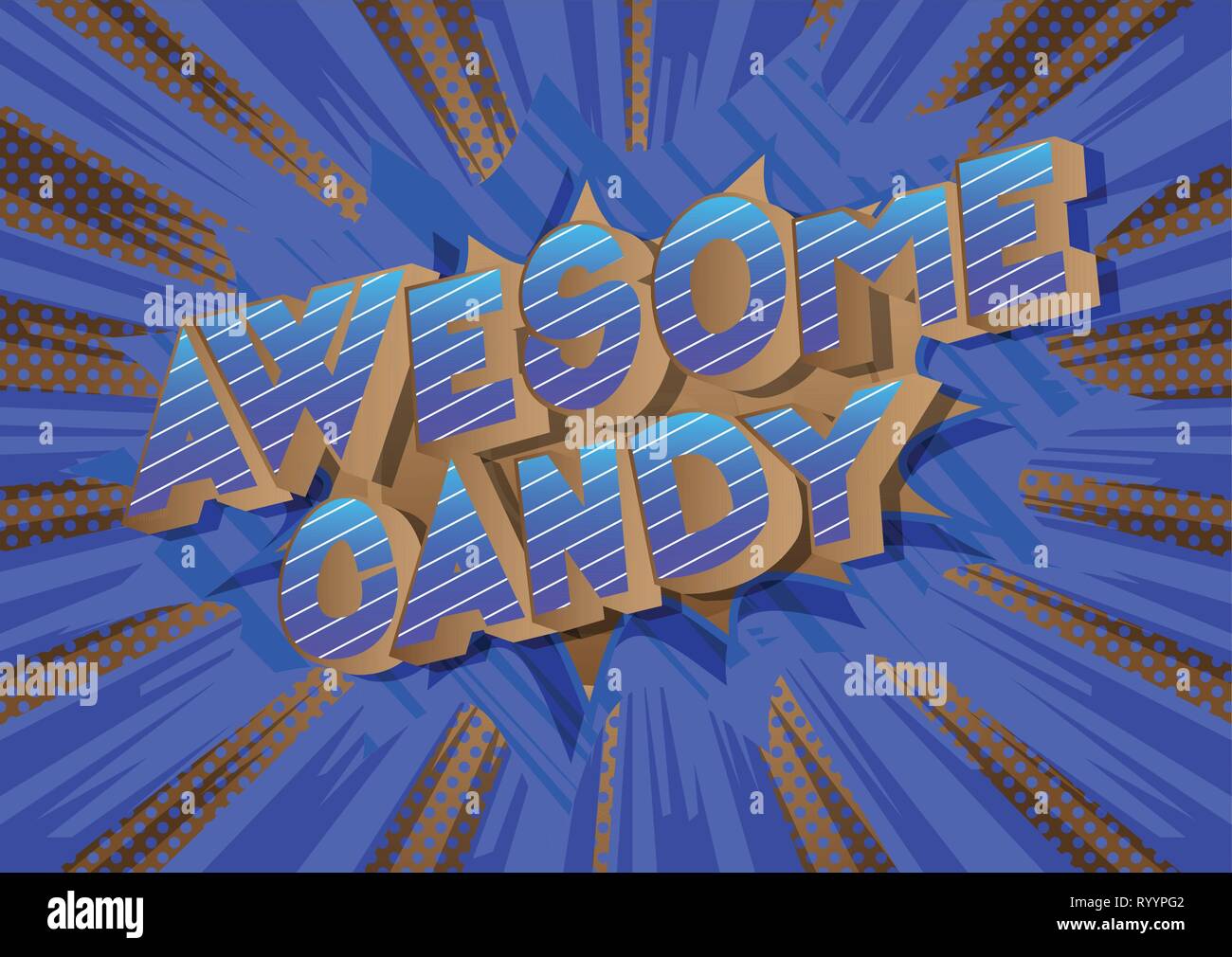 Awesome Candy - Vector illustrated comic book style phrase on abstract background. Stock Vector