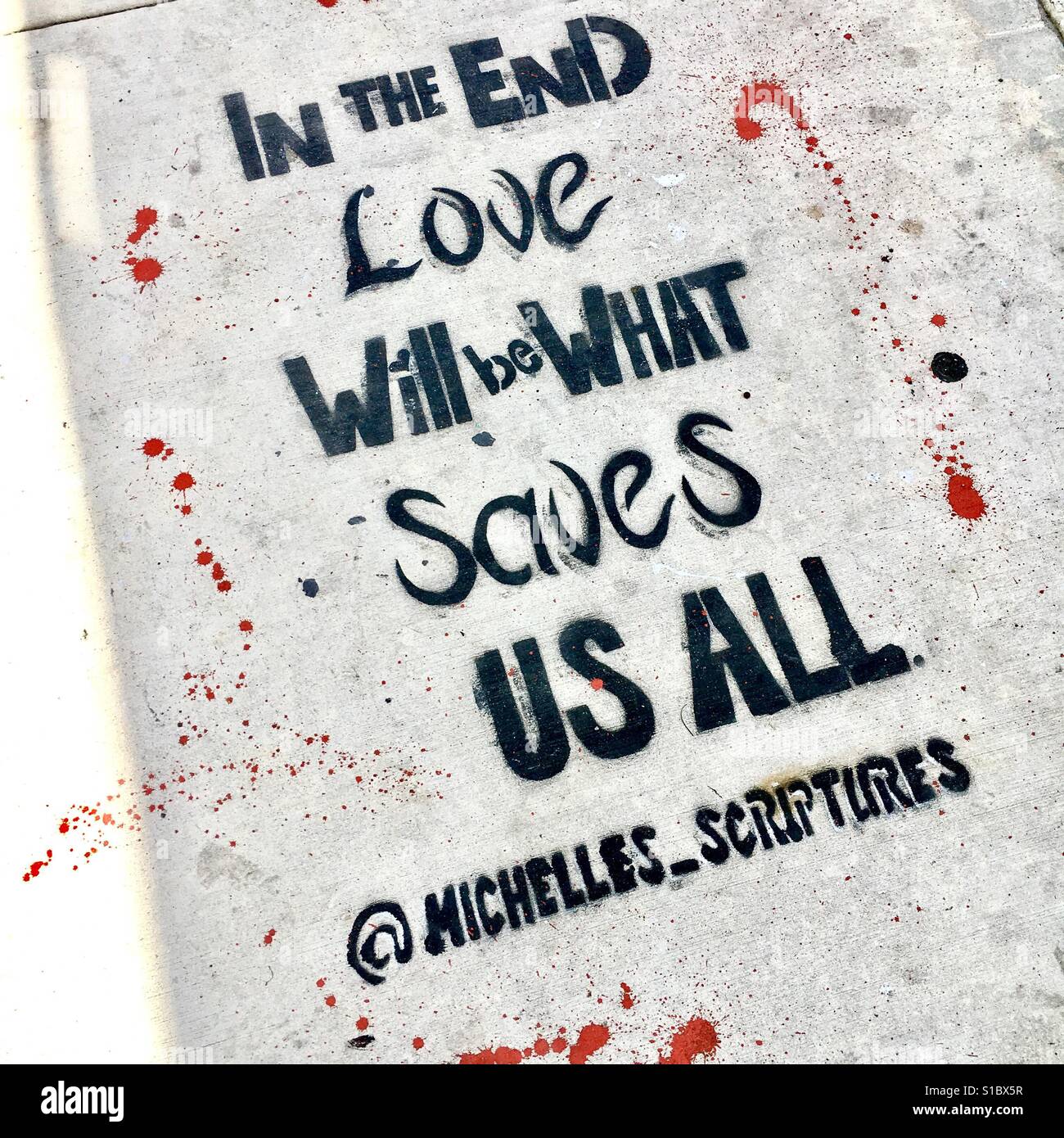 Love will be what saves us all - Smartphone Captured Stock Image