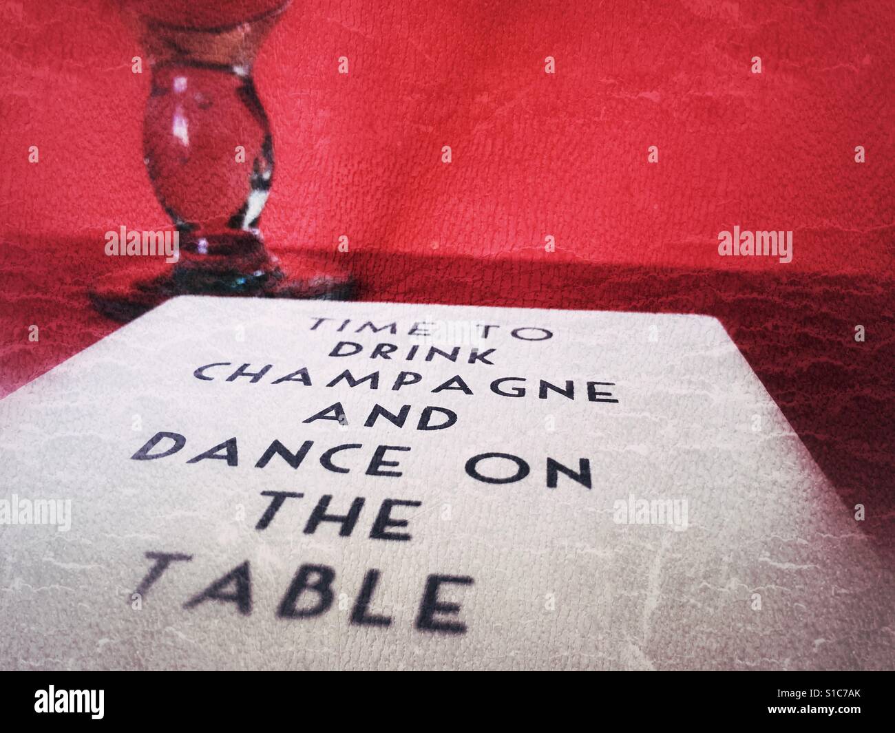 Time to drink champagne and dance on the table Stock Photo Alamy