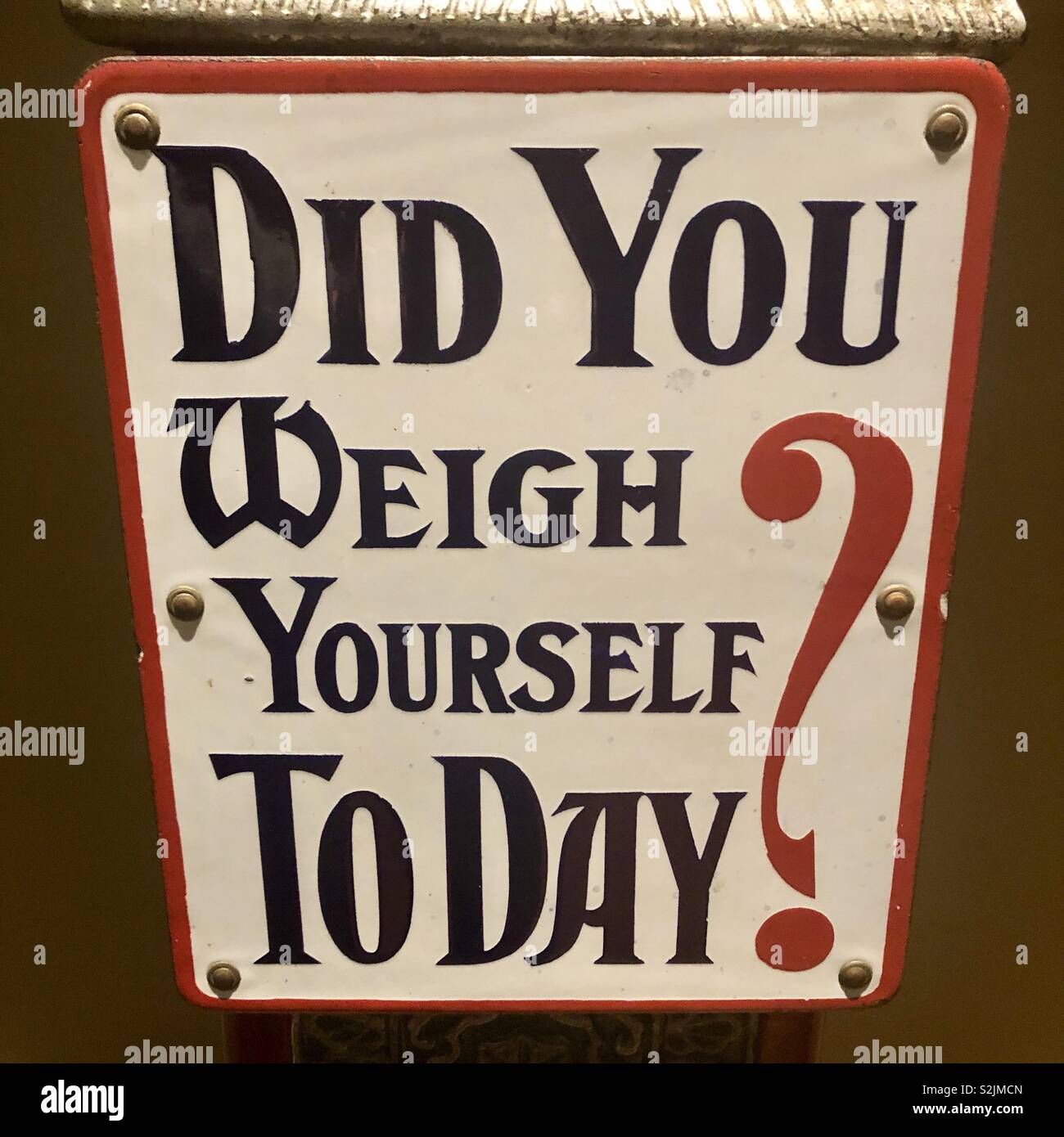 Did You Weigh Yourself Today Sign On Antique Scale Stock Photo Alamy