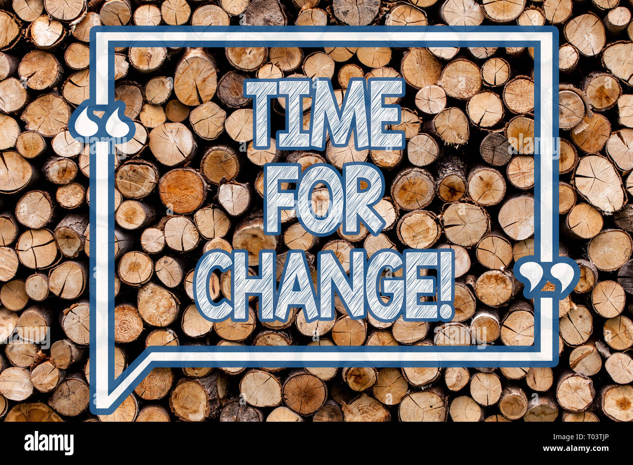 Handwriting text writing Time For Change. Conceptual photo Transition Grow Improve Transform Develop Wooden background vintage wood wild message ideas Stock Photo