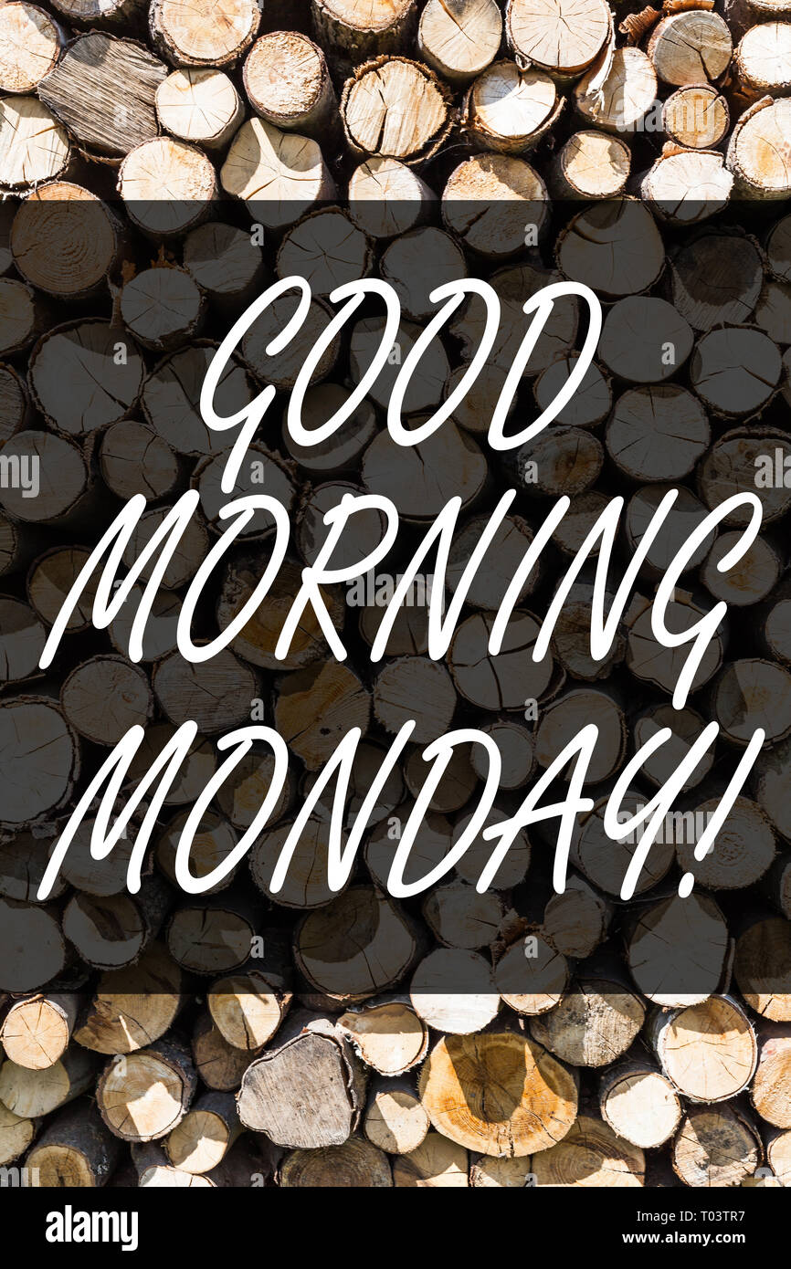 Writing note showing Good Morning Monday. Business concept for ...