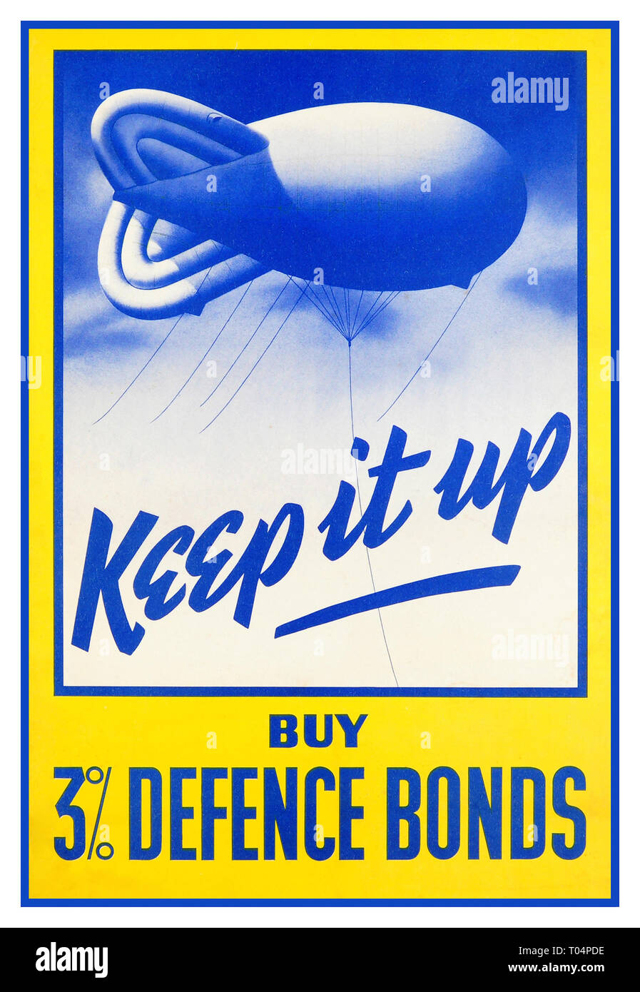 Vintage  World War II Propaganda poster: Keep it up – Buy 3% Defence Bonds. Colourful stylised image of a barrage balloon ('blimp') in the sky with stylised text in blue lettering, the rest of the text below in blue letters against a bright yellow background. Issued by the National Savings Committee, London; Scottish Savings Committee, Edinburgh; Ulster Savings Committee, Belfast. Printed for Her Majesty's Stationery Office by J. Weiner Ltd., London. Country:UK. Year:1940s. Stock Photo