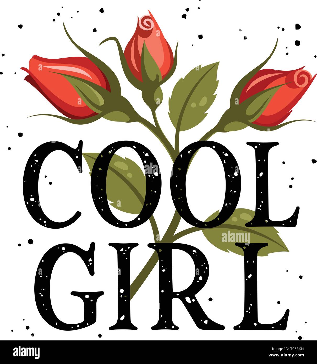 Cool girl t-shirt design, slogan typography with red roses, embroidery patch. Female  Graphic Tee. Vector illustration with grunge textured slogan and Stock Vector