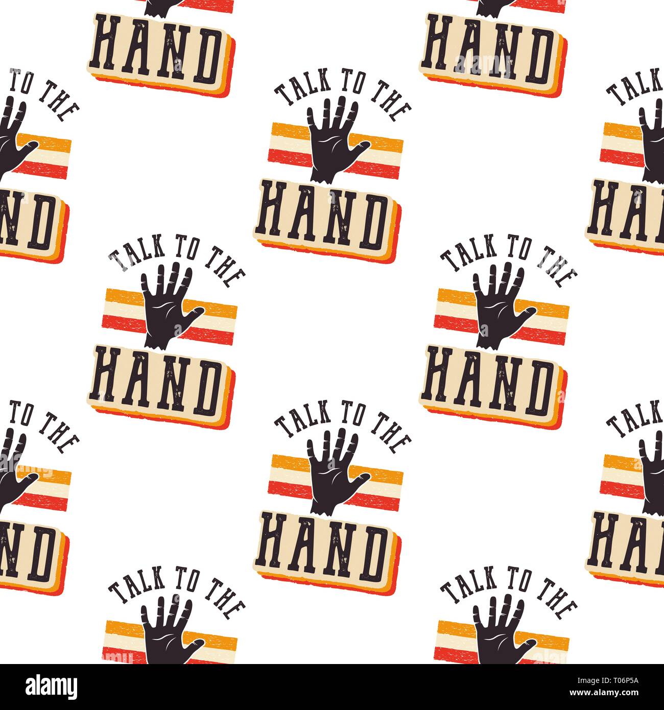 The 90s style pattern - Talk to the Hand quote, retro seamless design. Vintage hand drawn Nineties t shirt print design. Stock Vector wallpaper Stock Vector