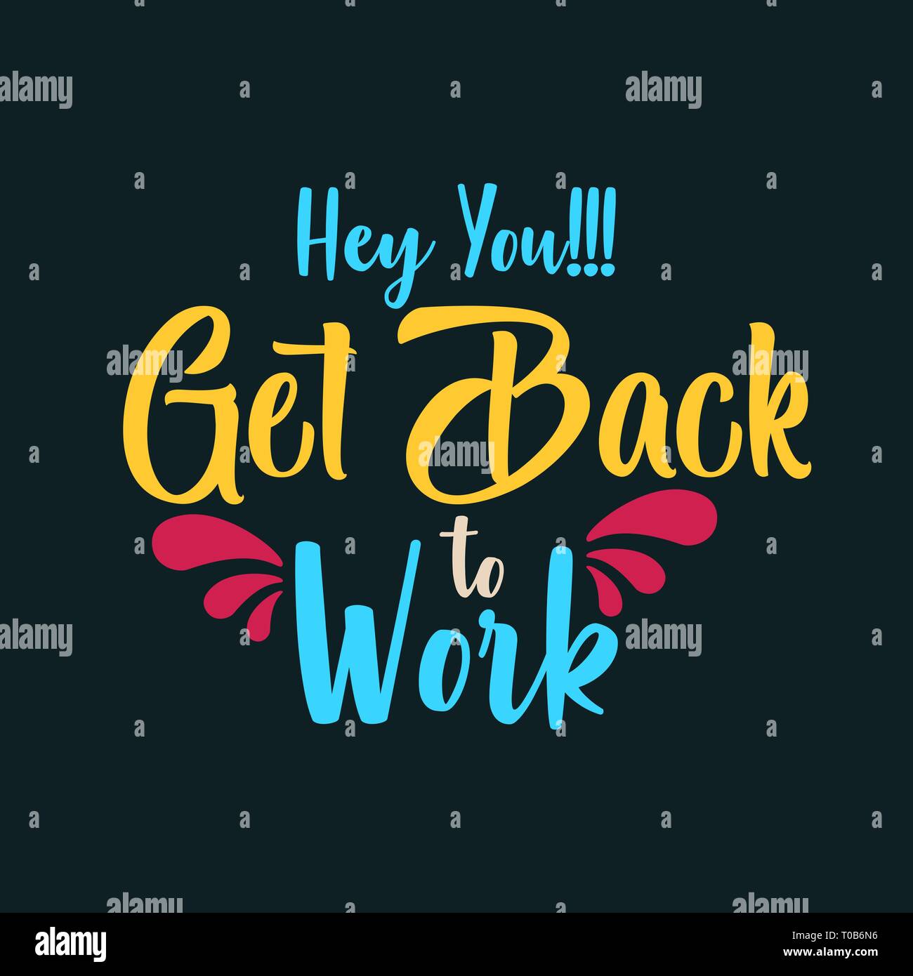 hey-you-get-back-to-work-stock-photo-alamy