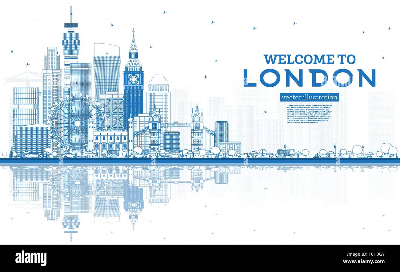 Outline Welcome to London England Skyline with Blue Buildings and Reflections. Vector Illustration. Tourism Concept with Modern Architecture. London. Stock Vector