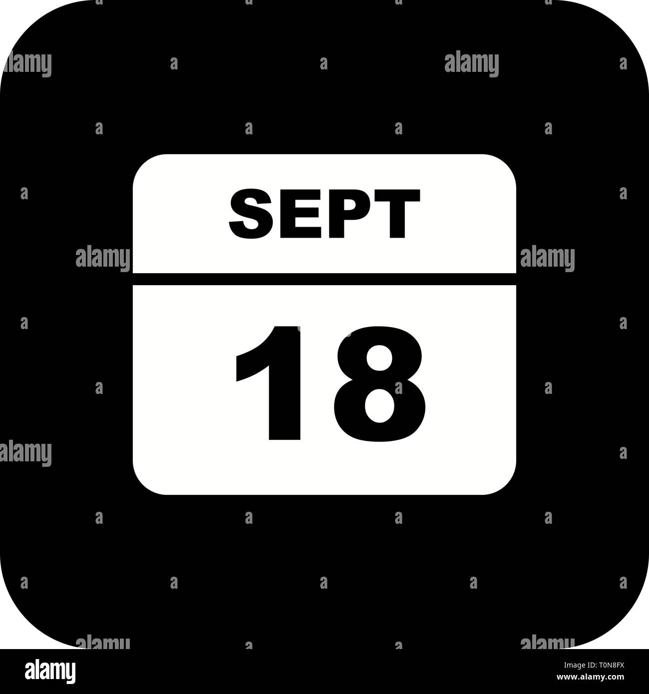 September 18th Date on a Single Day Calendar Stock Photo Alamy
