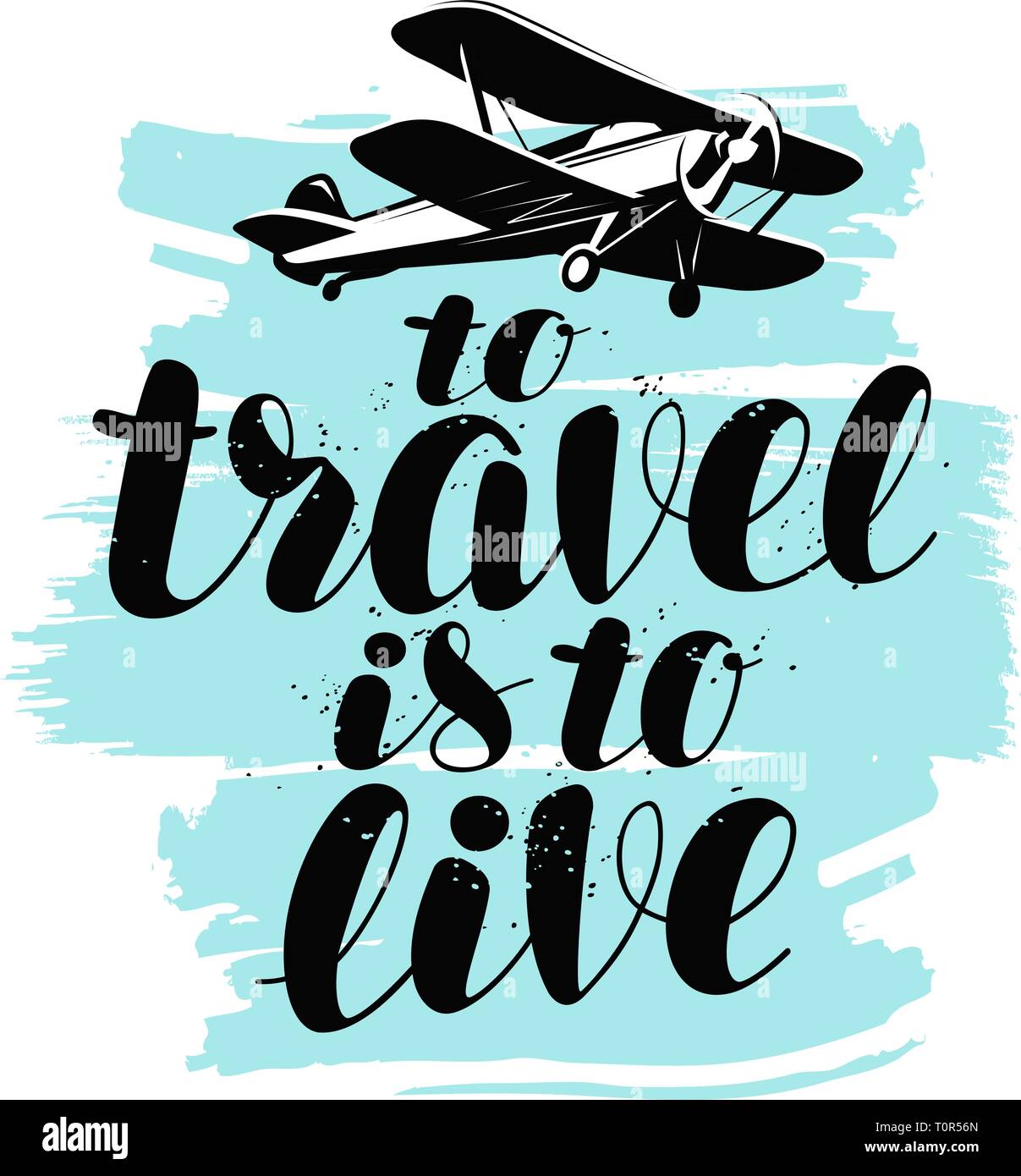 To travel is to live, hand lettering. Positive quote, calligraphy vector illustration Stock Vector