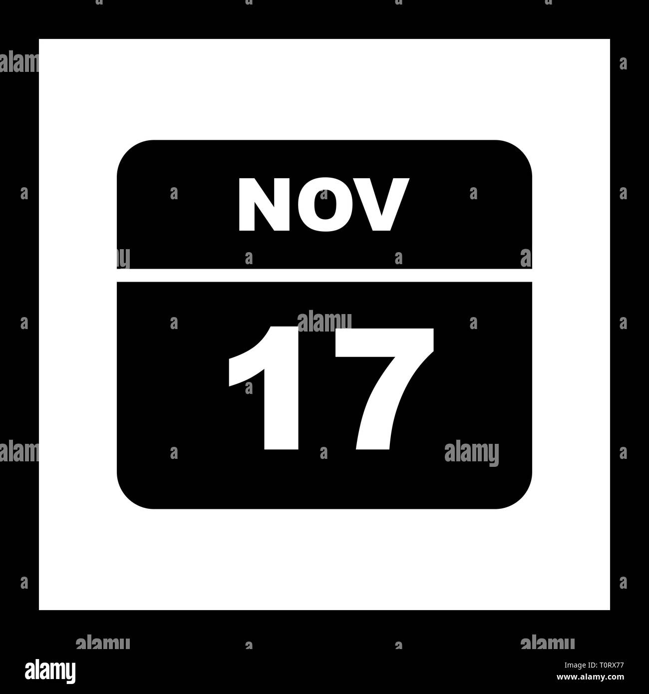 November 17th Date on a Single Day Calendar Stock Photo Alamy