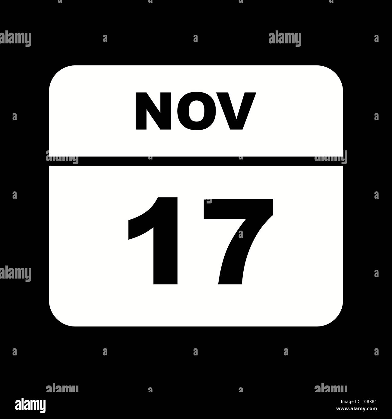 November 17th Date on a Single Day Calendar Stock Photo Alamy
