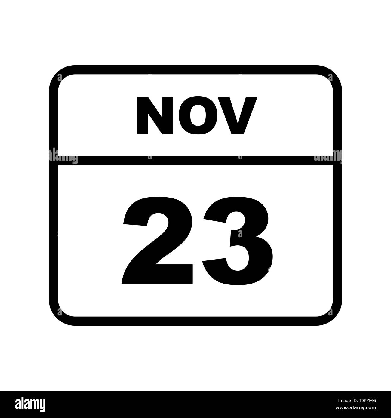 November 23rd Date on a Single Day Calendar Stock Photo Alamy