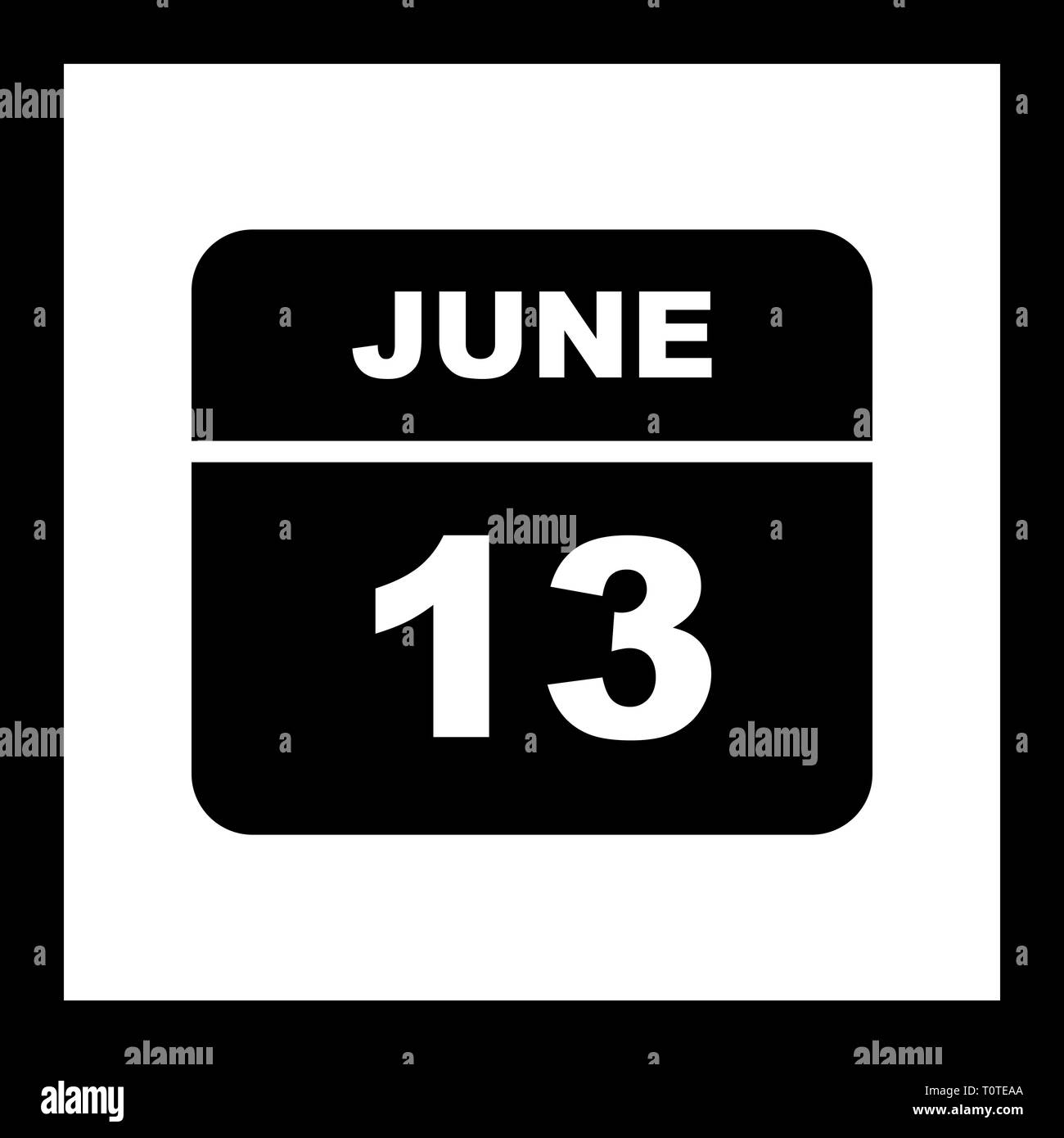 June 13th Date on a Single Day Calendar Stock Photo Alamy