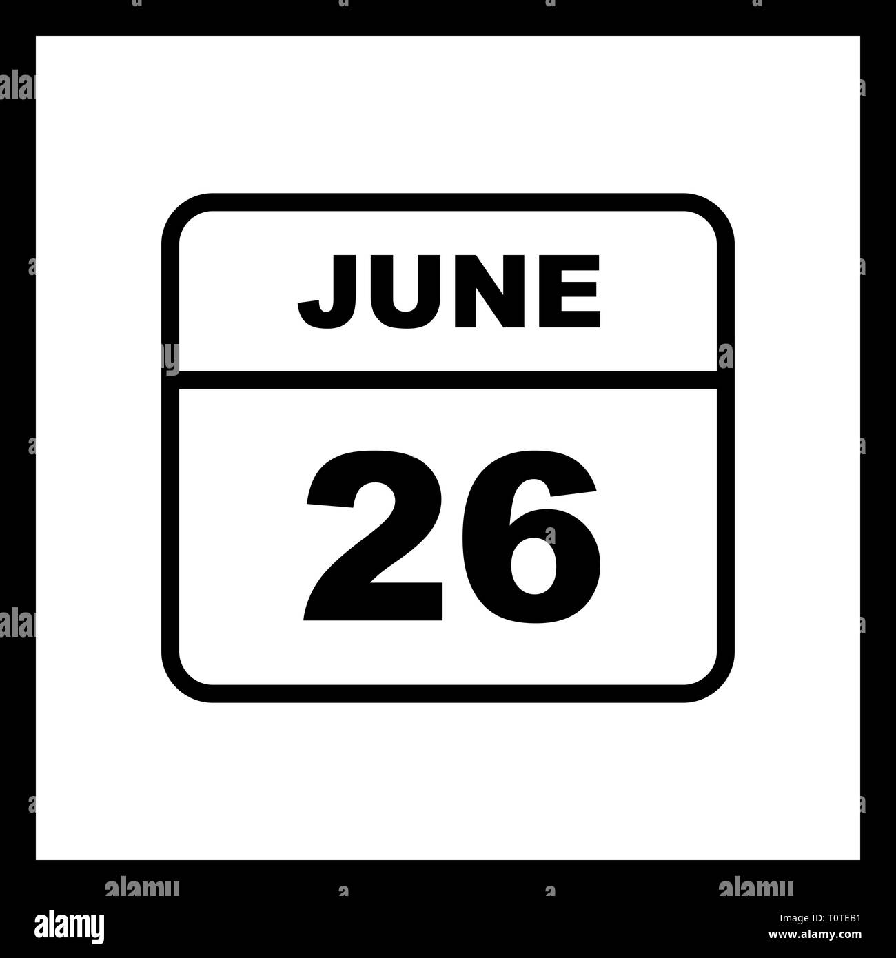 June 26th Date on a Single Day Calendar Stock Photo Alamy