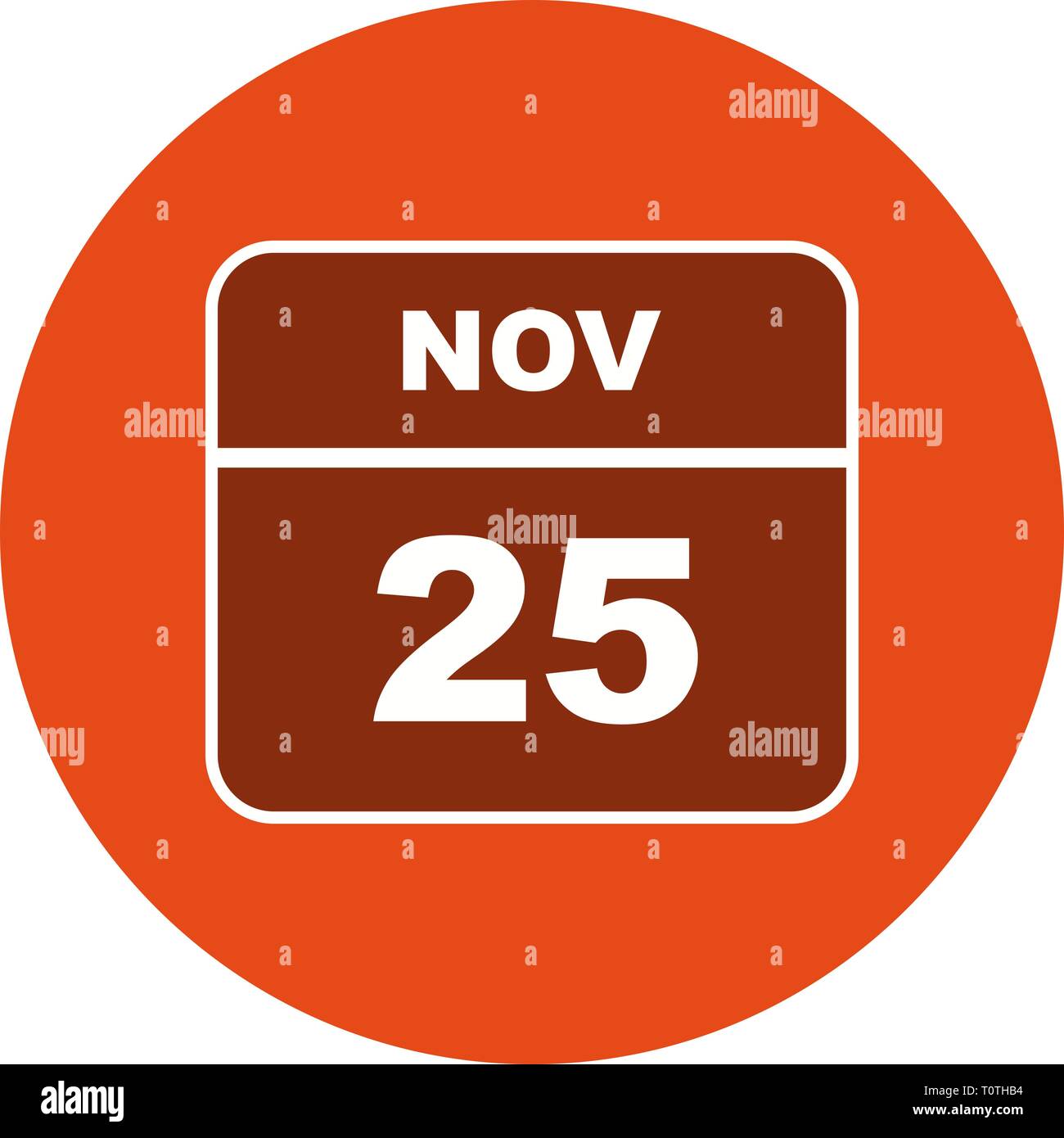 November 25th Date on a Single Day Calendar Stock Photo Alamy