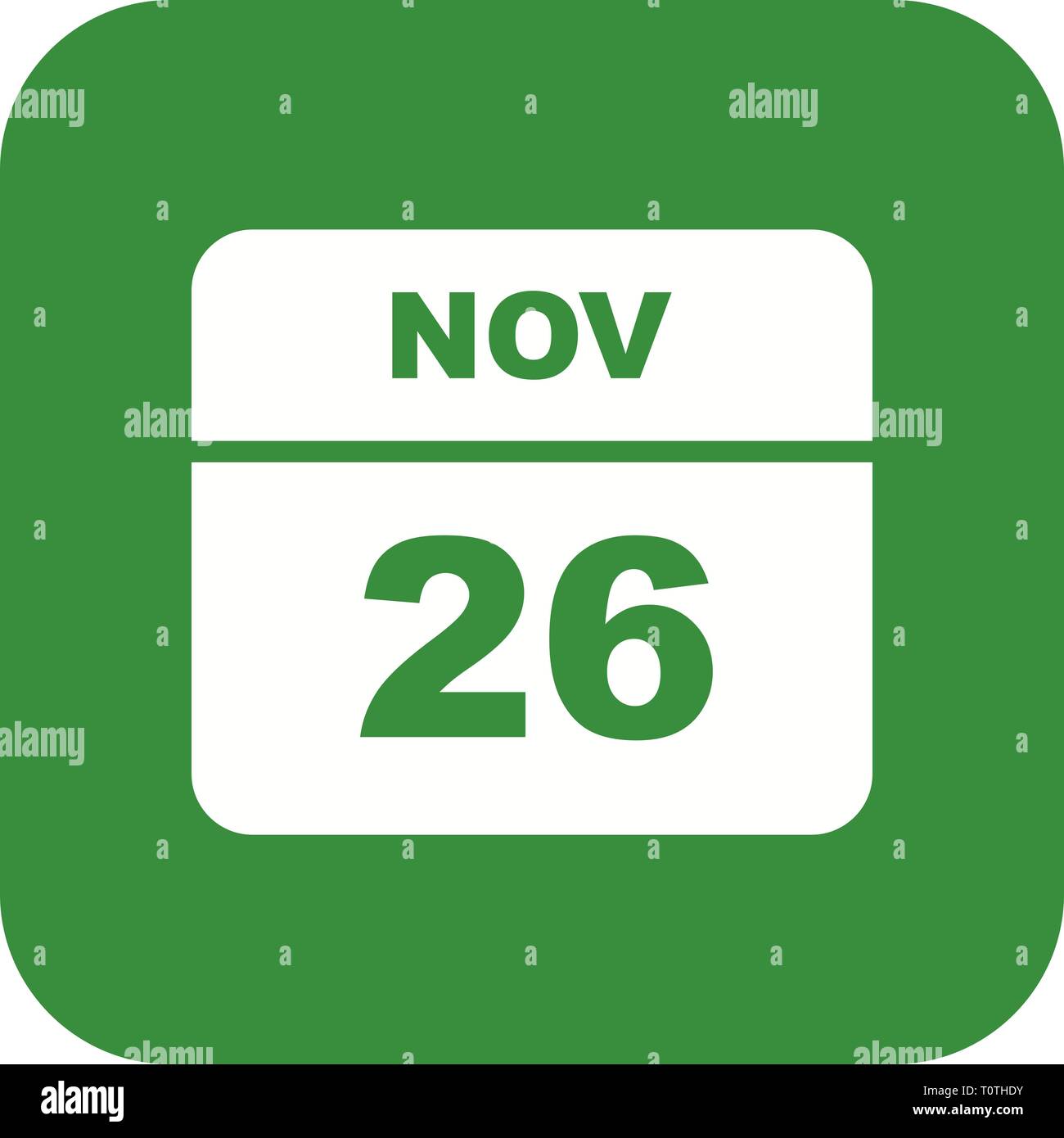 November 26th Date on a Single Day Calendar Stock Photo Alamy