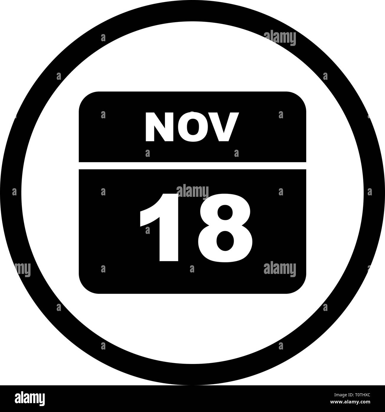 November 18th Date on a Single Day Calendar Stock Photo Alamy
