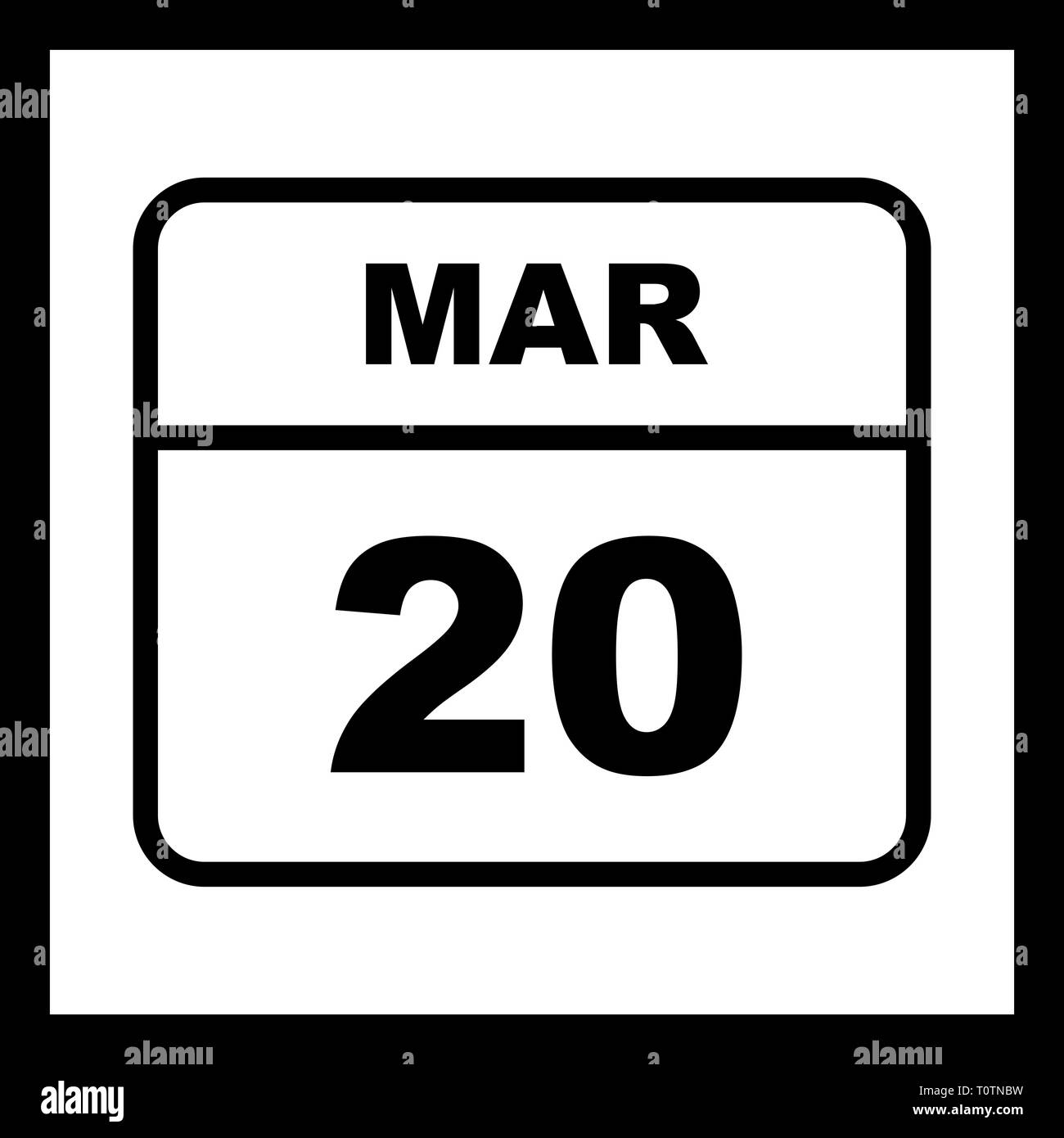 March 20th Date on a Single Day Calendar Stock Photo Alamy