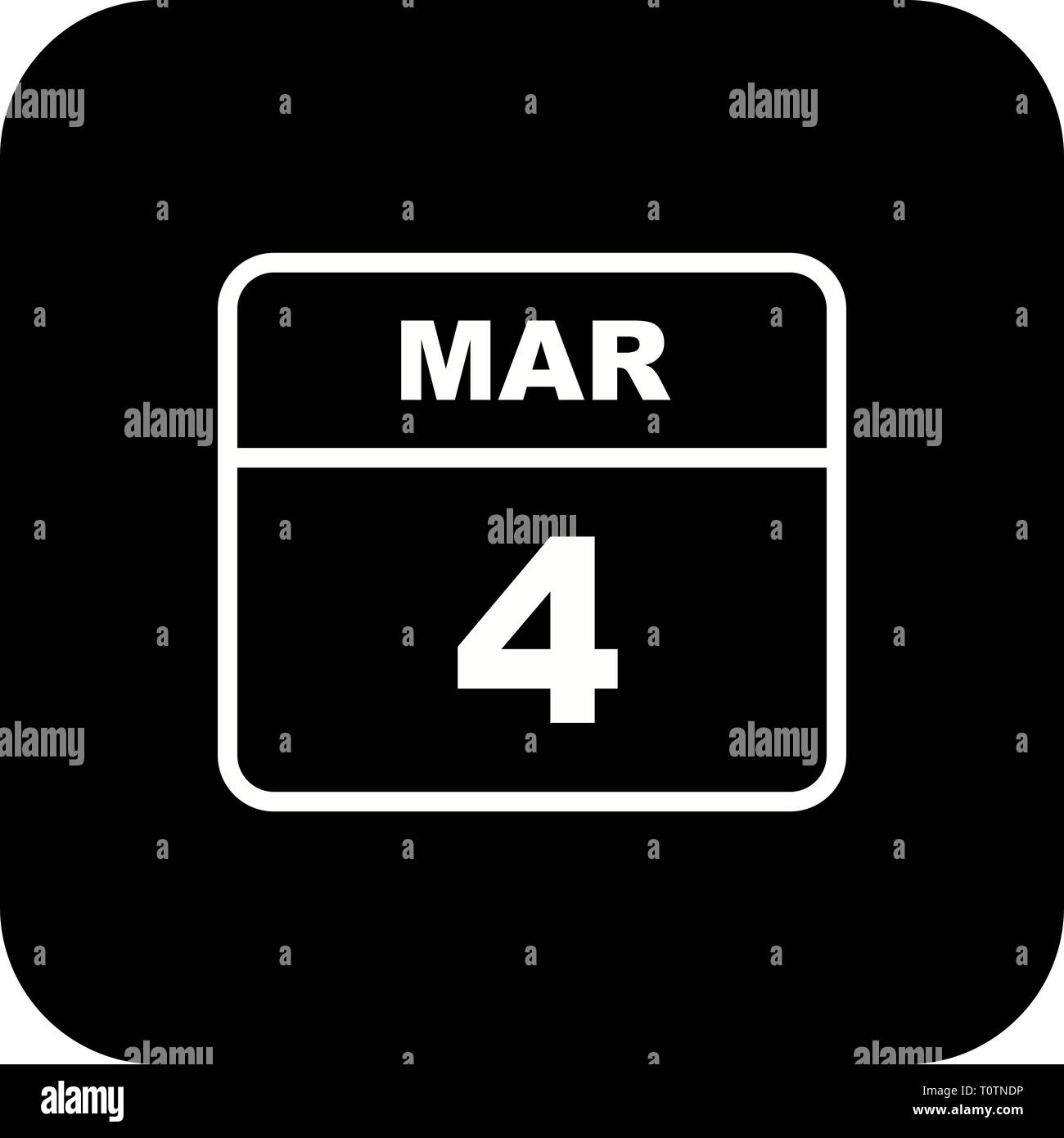 March 4th Date on a Single Day Calendar Stock Photo Alamy