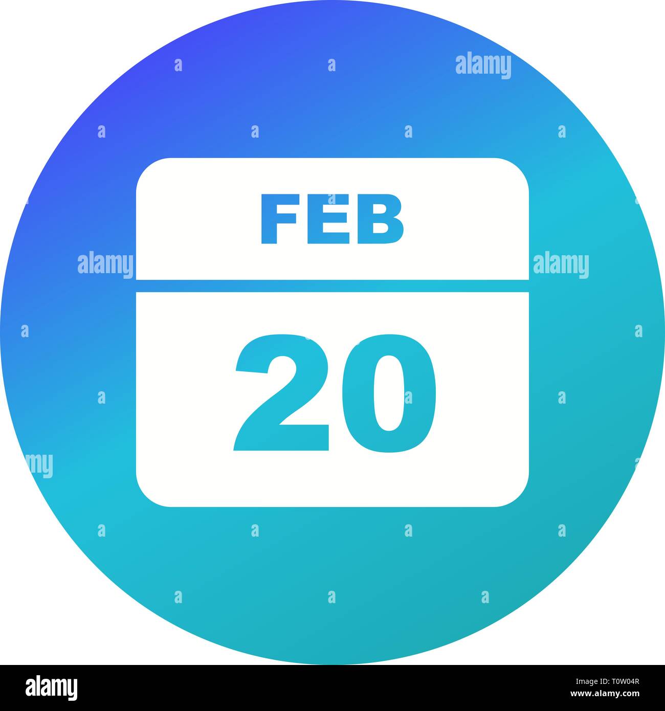 February 20th Date on a Single Day Calendar Stock Photo Alamy