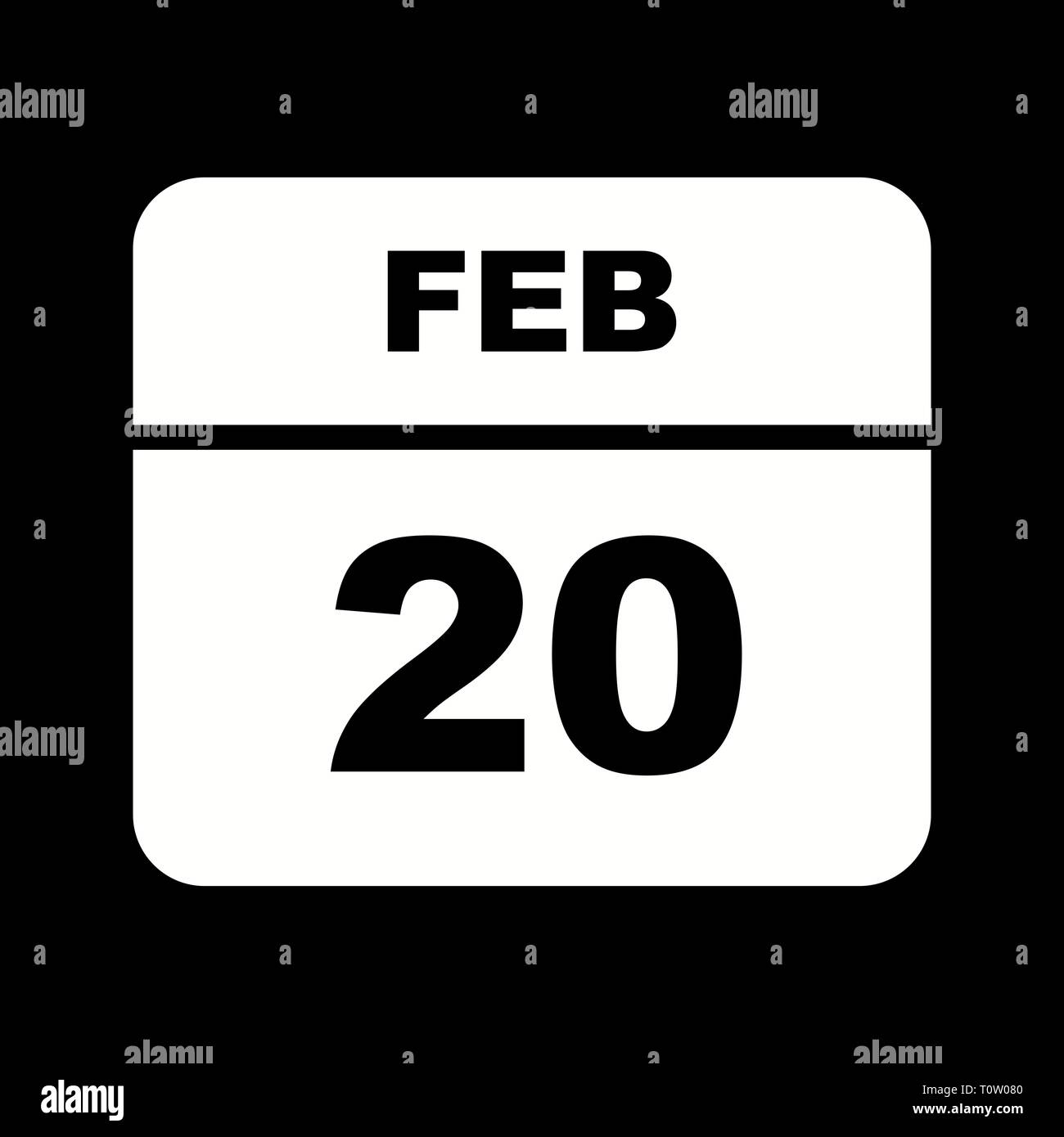 February 20th Date on a Single Day Calendar Stock Photo Alamy