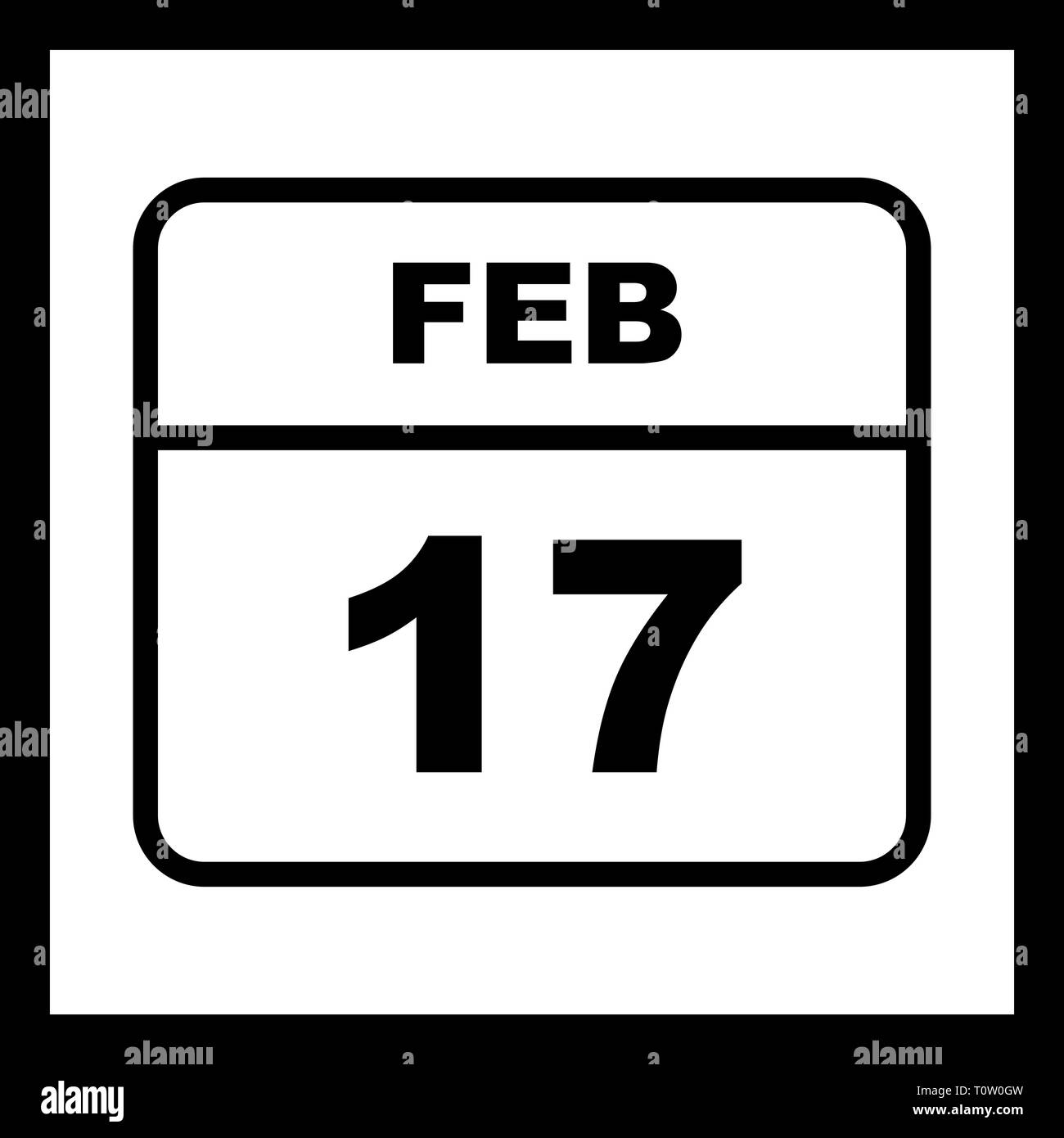 February 17th Date on a Single Day Calendar Stock Photo Alamy