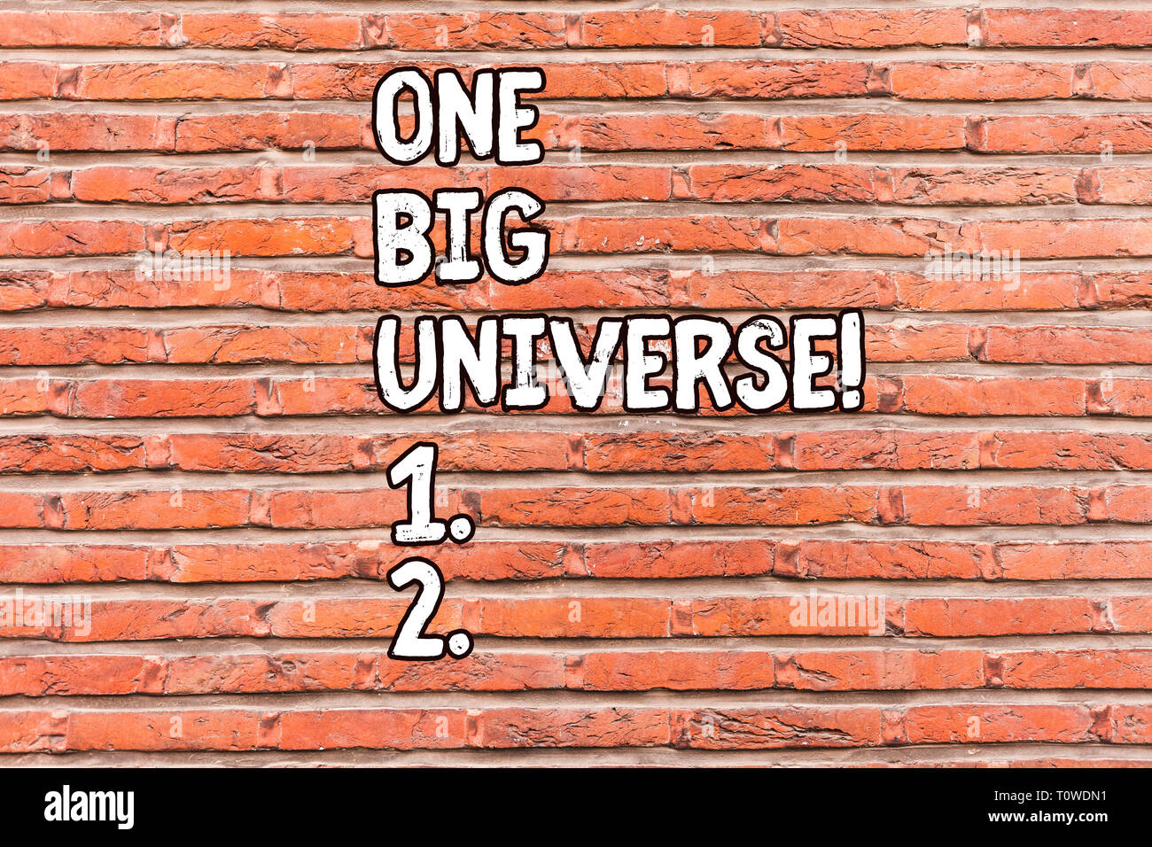 Conceptual Hand Writing Showing One Big Universe Concept Meaning All Existing Matter And Space Considered As Whole Brick Wall Art Like Graffiti Motiv Stock Photo Alamy