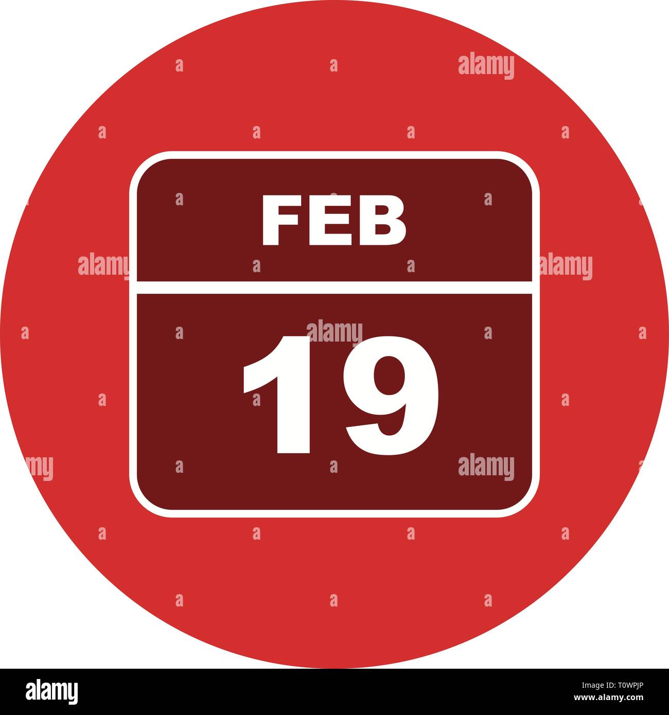 February 19th Date on a Single Day Calendar Stock Photo Alamy