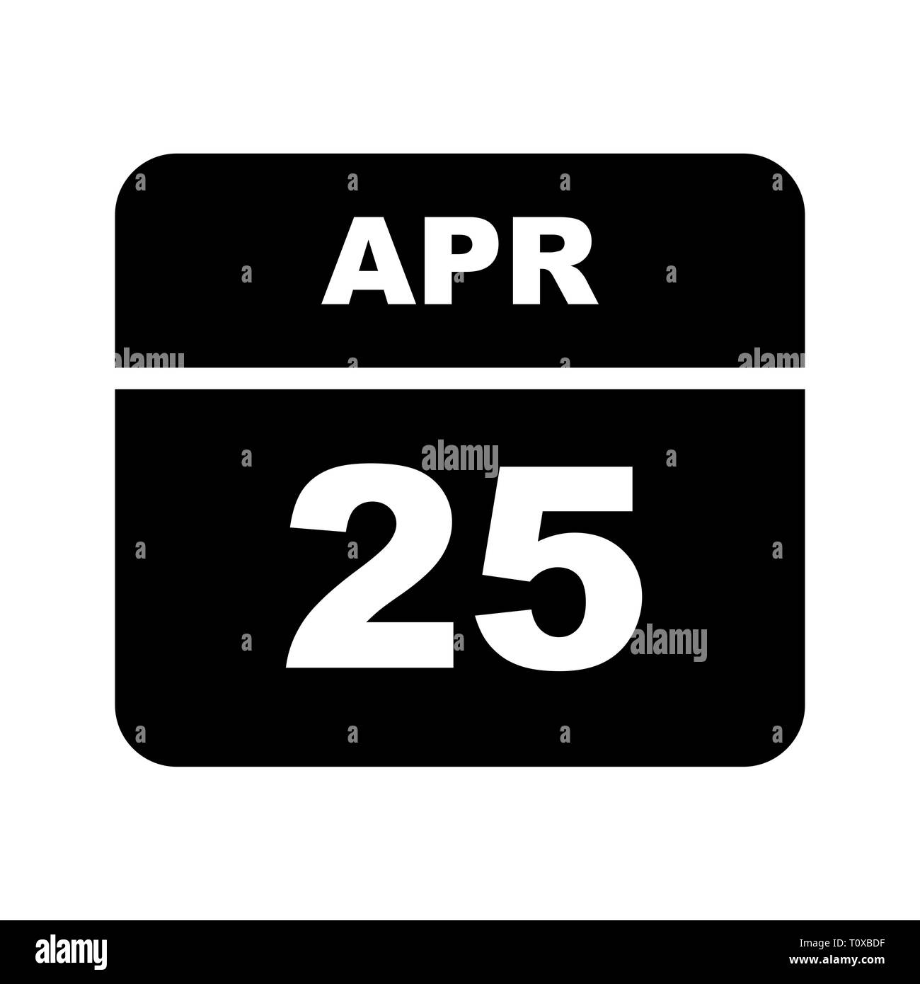 April 25th Date on a Single Day Calendar Stock Photo - Alamy