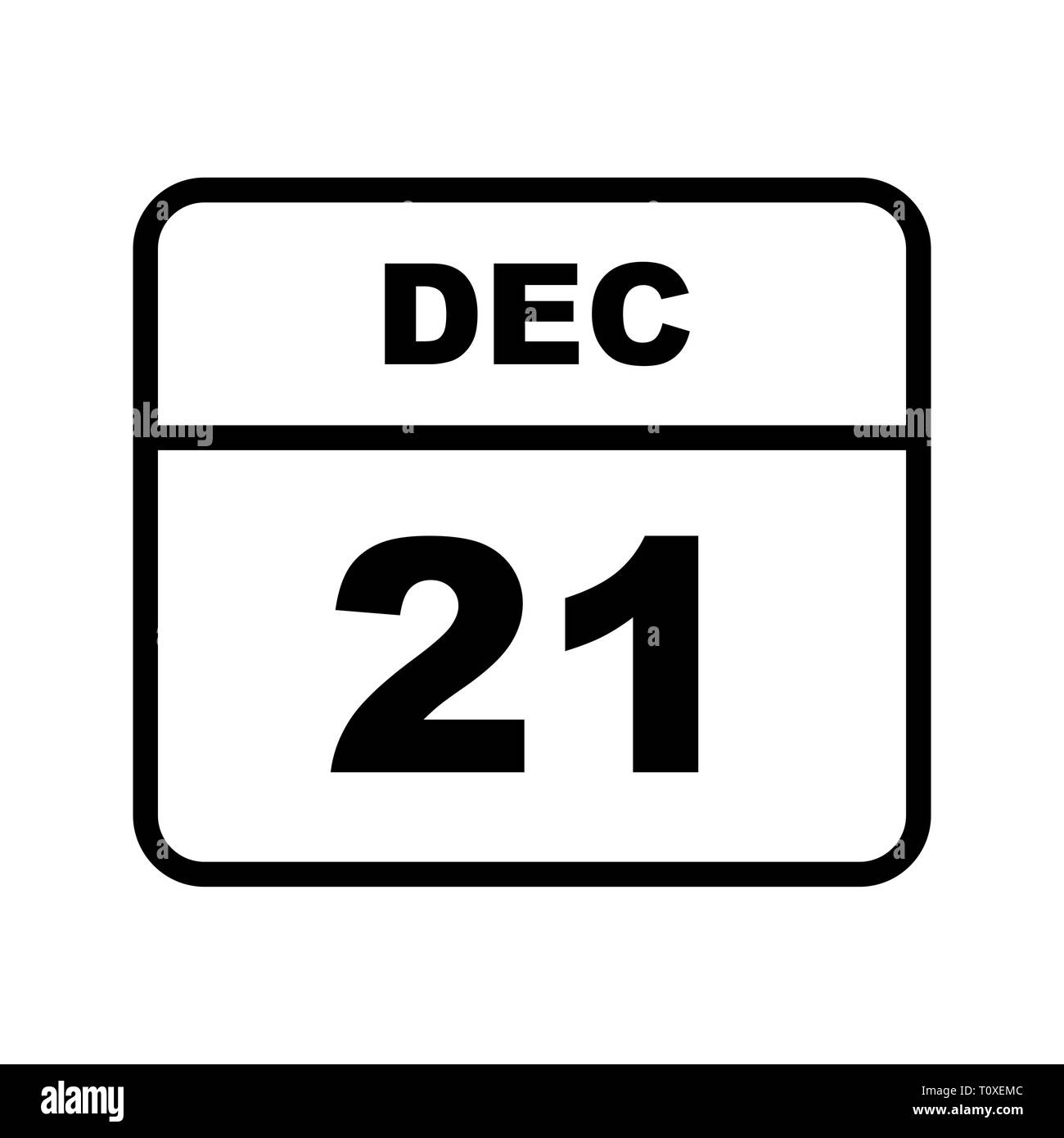 December 21st Date on a Single Day Calendar Stock Photo Alamy