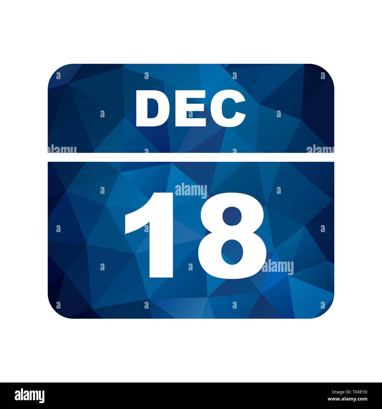 December 18th Date on a Single Day Calendar Stock Photo Alamy