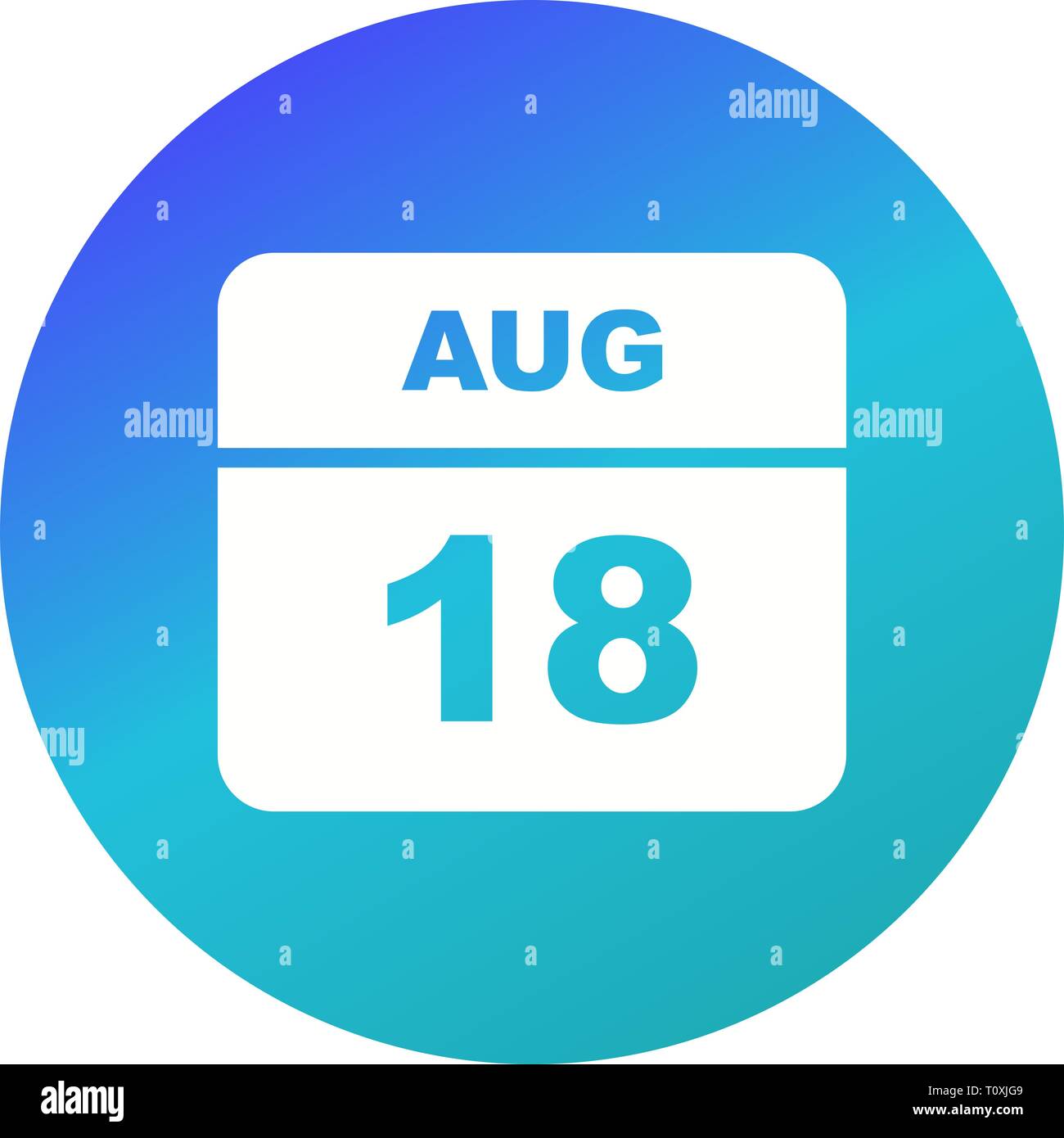 August 18th Date on a Single Day Calendar Stock Photo Alamy