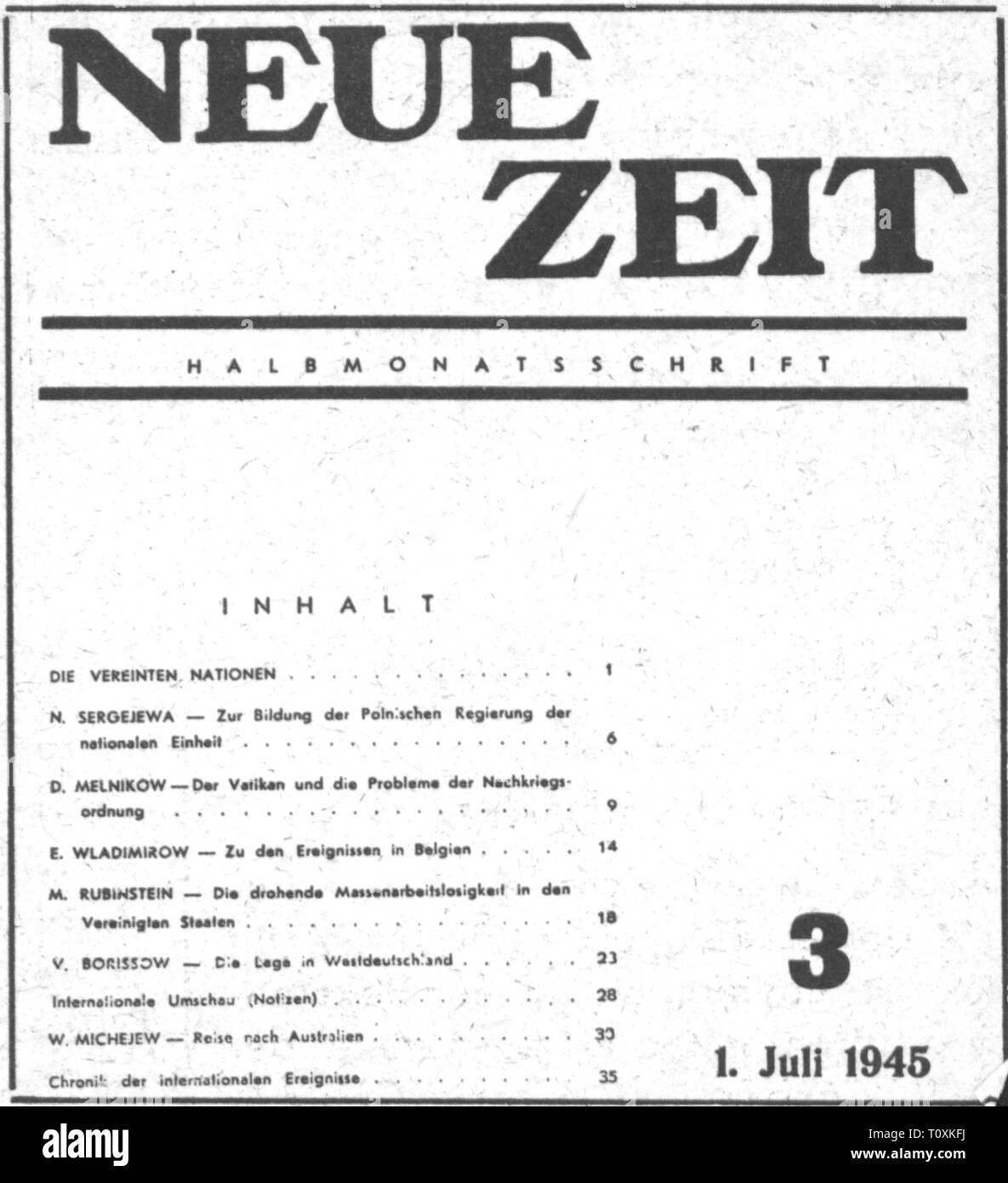 press / media, magazines, 'Neue Zeit' (New Era), front page, number 3, Moscow, 1.7.1945, Soviet Union, graphic, graphics, title, titles, masthead, script, scripts, Second World War / WWII, wars, communism, socialism, propaganda, typo, typeface, type, typefaces, fonts, types, font, end of the war, war's end, post war period, post-war period, post-war years, post-war era, occupying power, occupying powers, occupation, occupations, 20th century, 1940s, press, presses, number, numbers, Moscow, Moskva, historic, historical, Additional-Rights-Clearance-Info-Not-Available Stock Photo