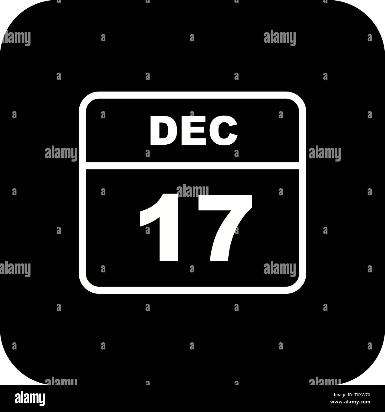 December 17th Date on a Single Day Calendar Stock Photo Alamy